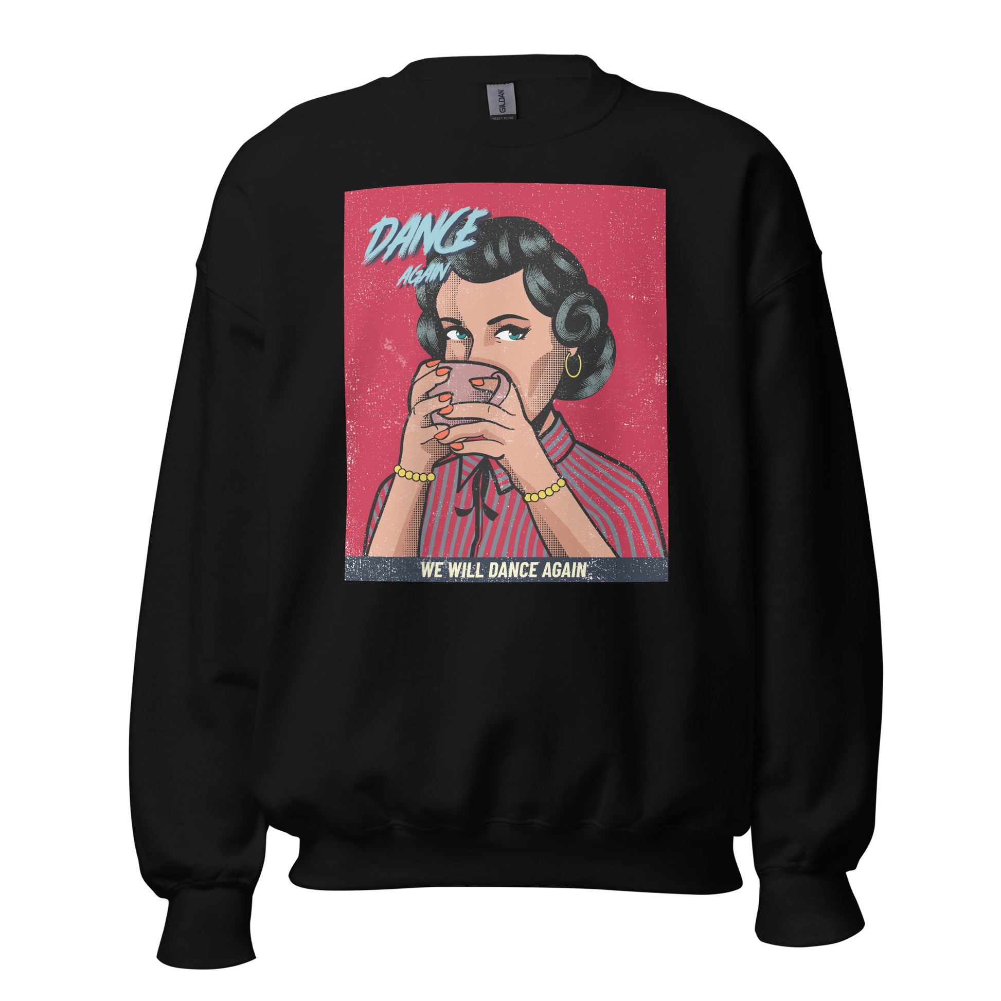 We Will Dance Again | Unisex Sweatshirt
