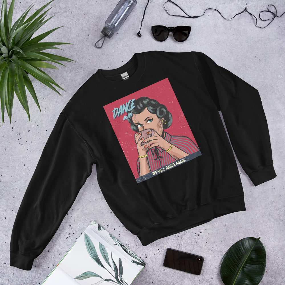We Will Dance Again | Unisex Sweatshirt
