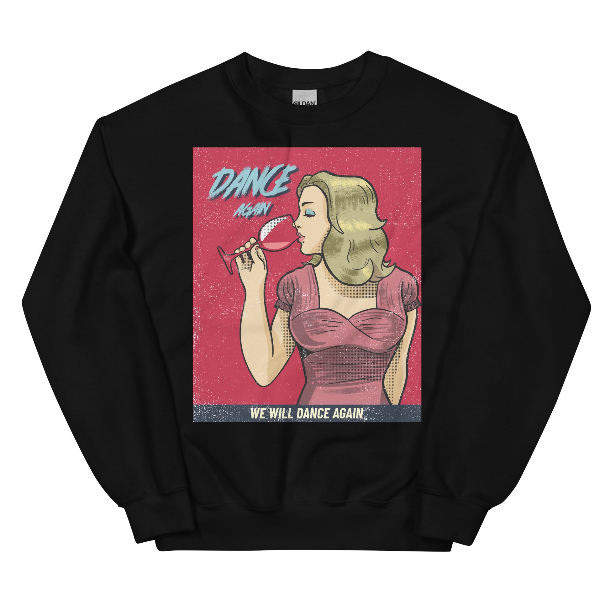 We Will Dance Again | Unisex Sweatshirt