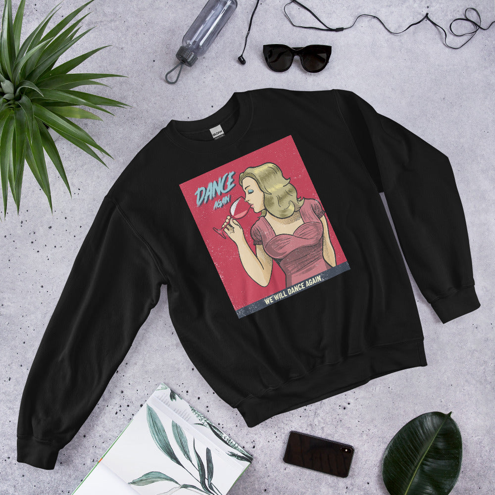 We Will Dance Again | Unisex Sweatshirt