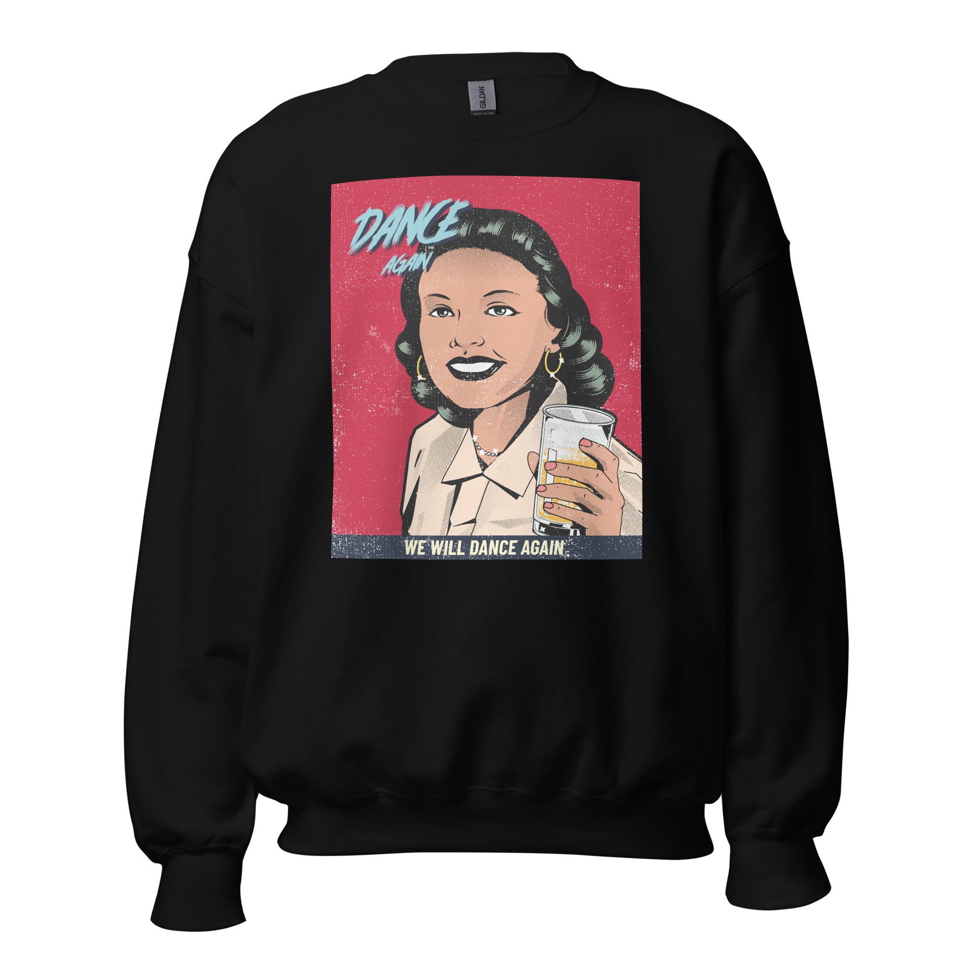 We Will Dance Again | Unisex Sweatshirt