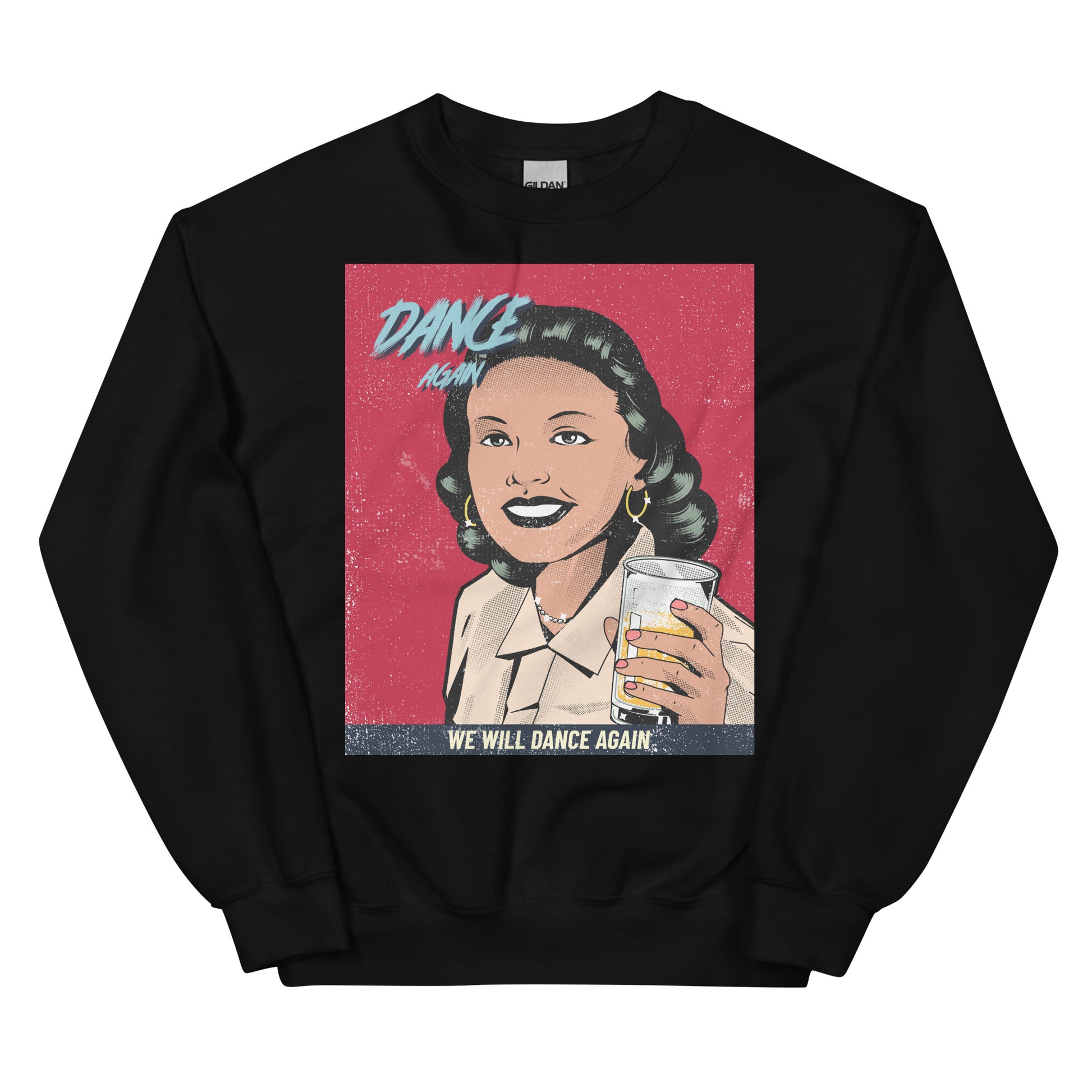 We Will Dance Again | Unisex Sweatshirt
