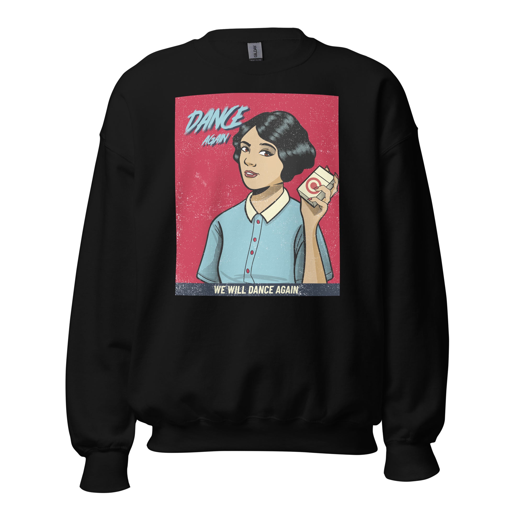 We Will Dance Again | Unisex Sweatshirt