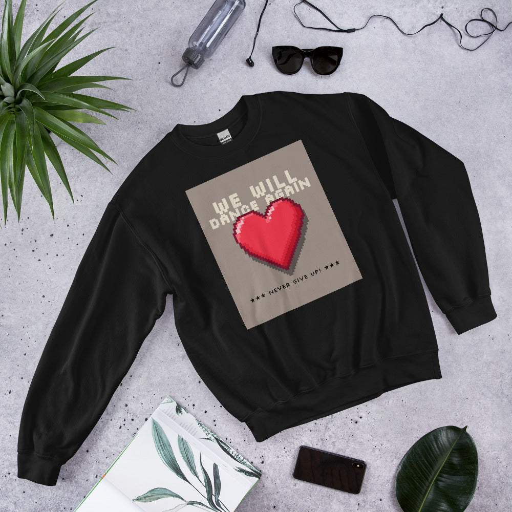 We Will Dance Again | Unisex Sweatshirt