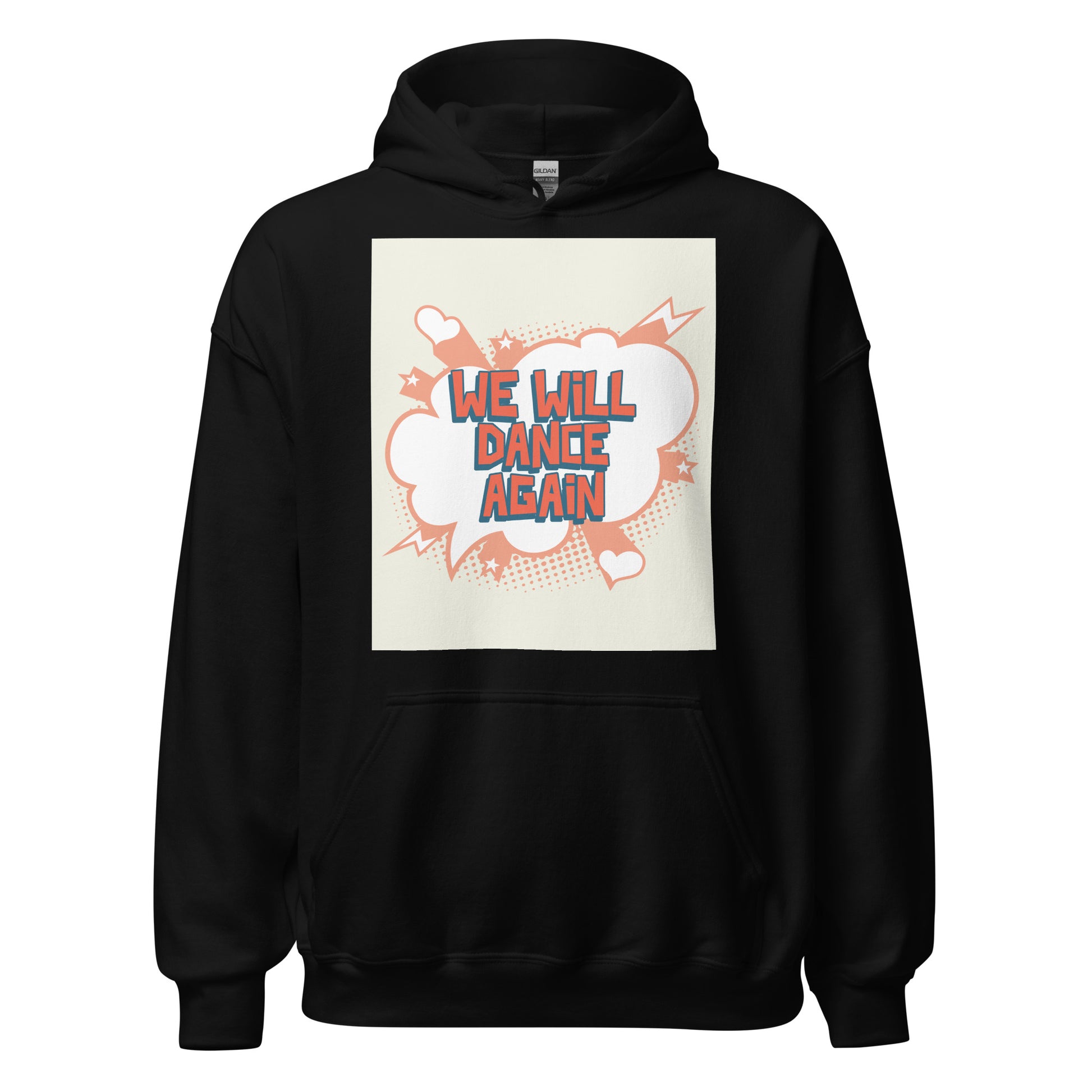We Will Dance Again | Unisex Hoodie