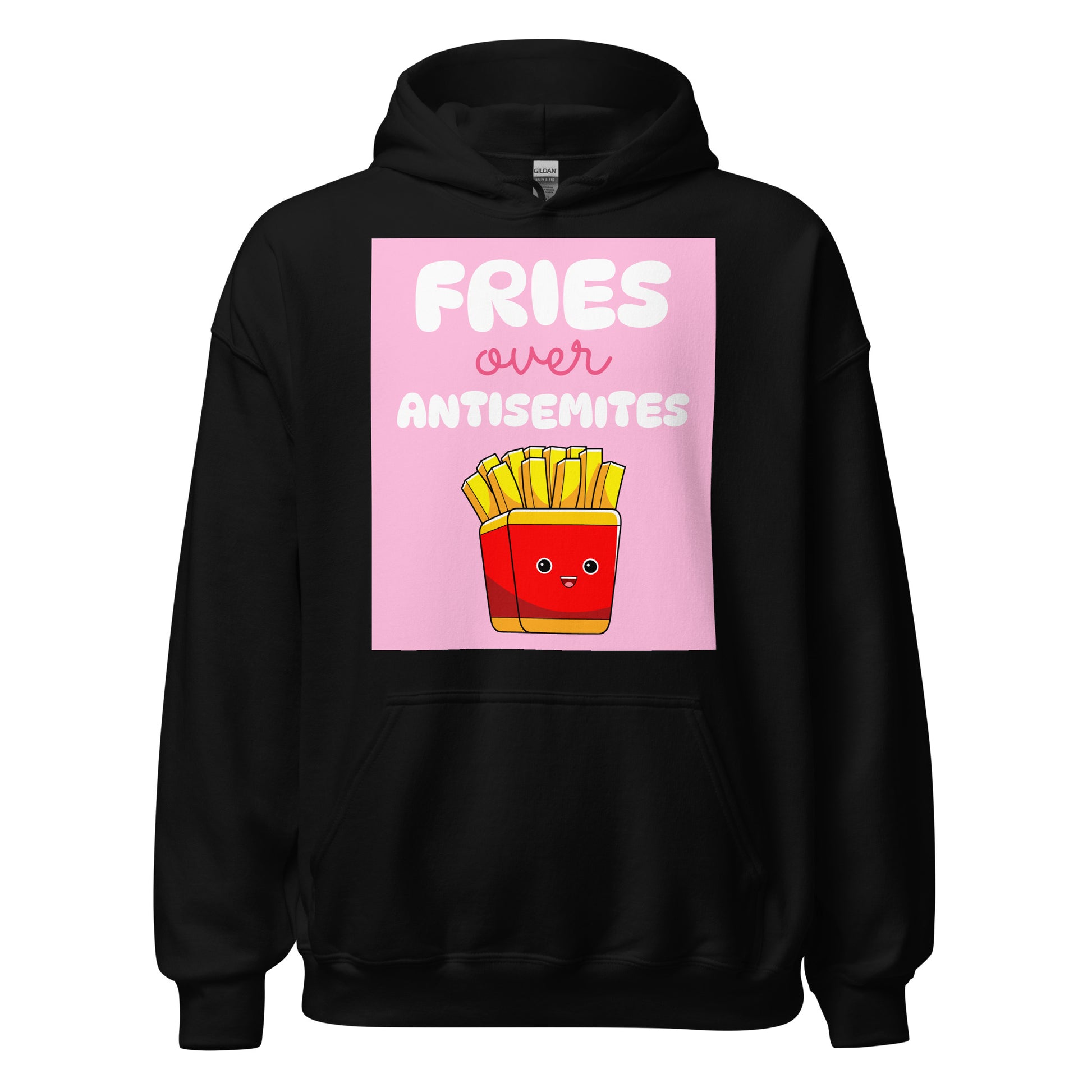 Fries Over Antisemites | Unisex Hoodie