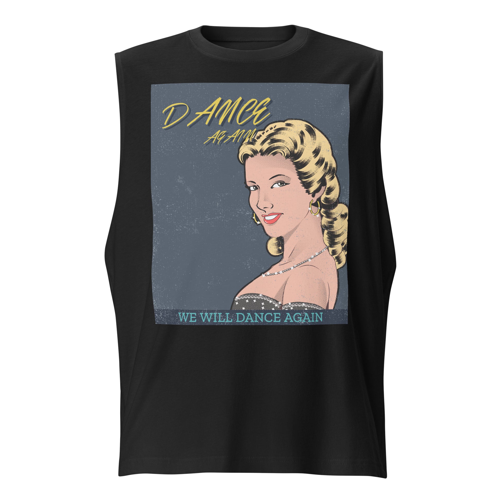 We Will Dance Again | Unisex Muscle Tank Top