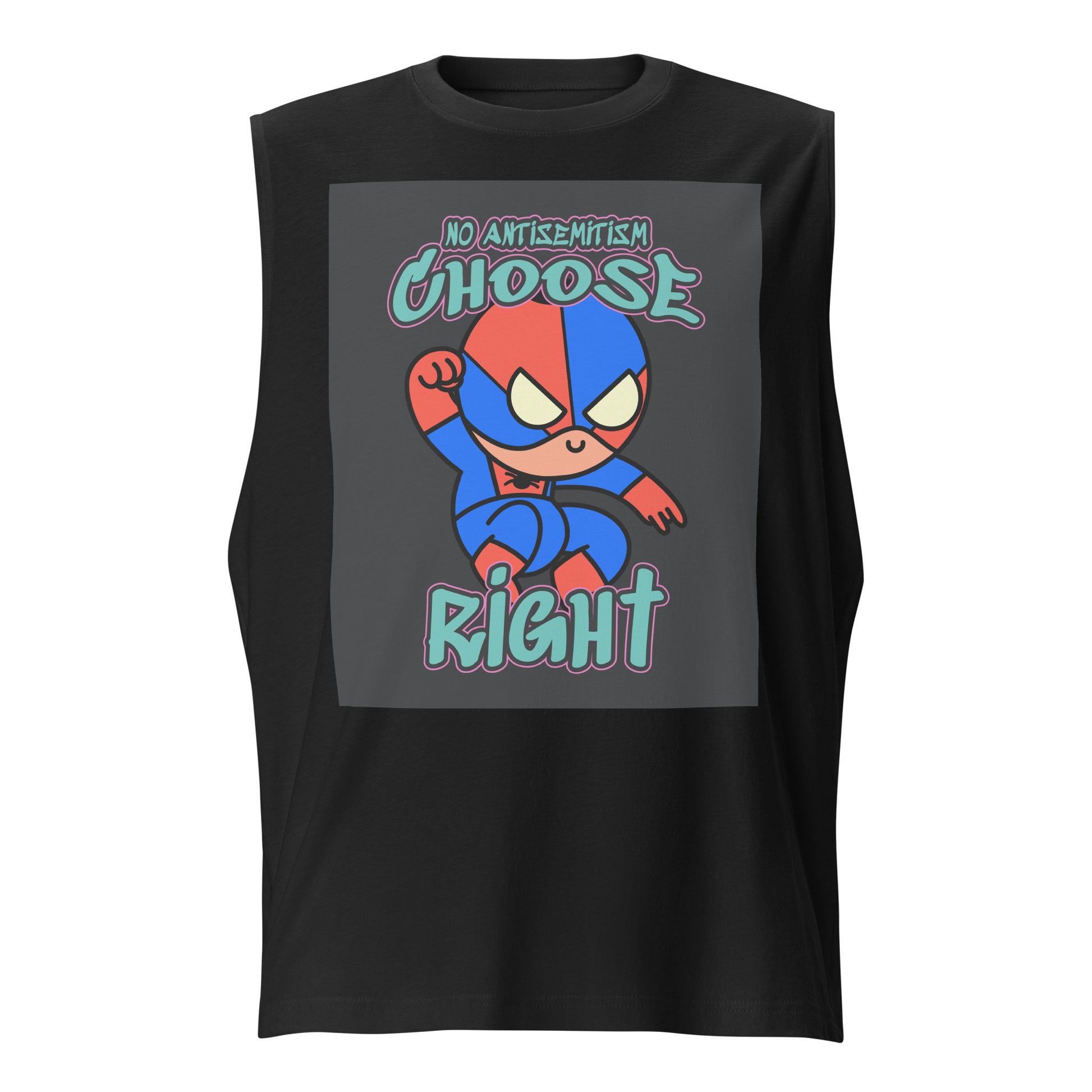 Choose Right | Antisemitism | Unisex Muscle Tank Top