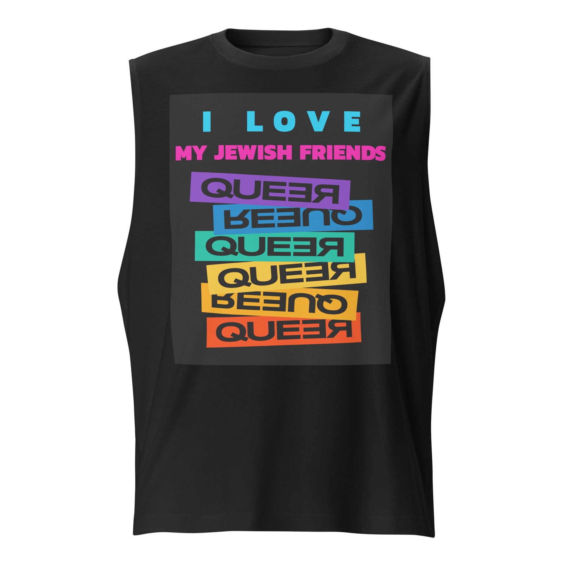 I Love My Jewish Friends | Unisex Muscle Tank Top