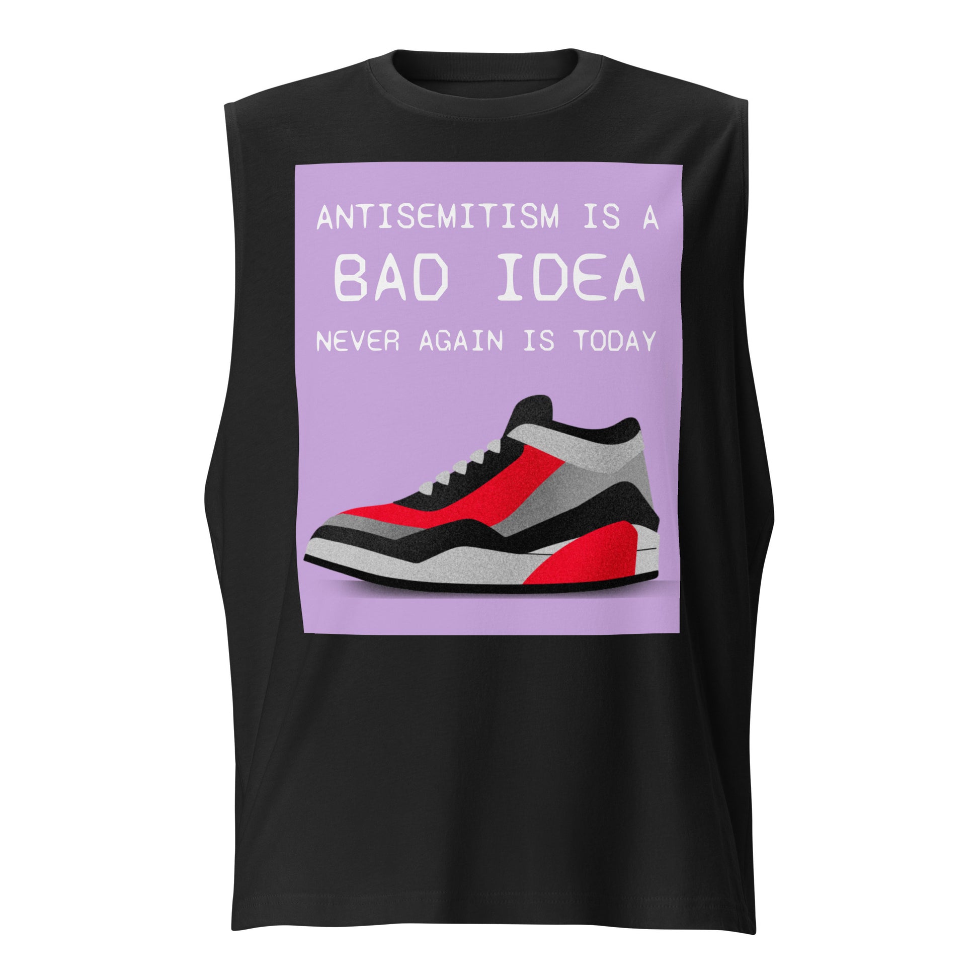Bad Idea | Antisemitism | Unisex Muscle Tank Top