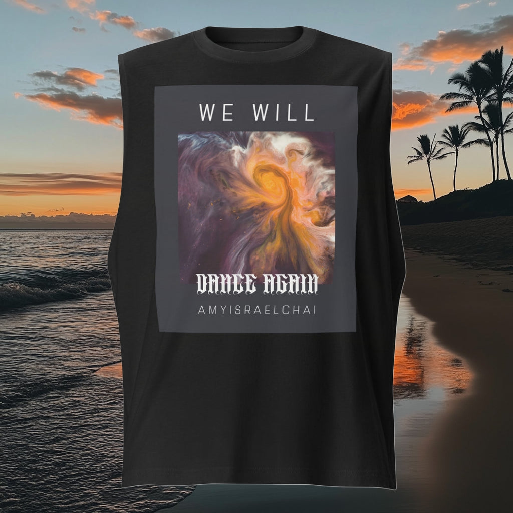 We Will Dance Again | Unisex Muscle Tank Top