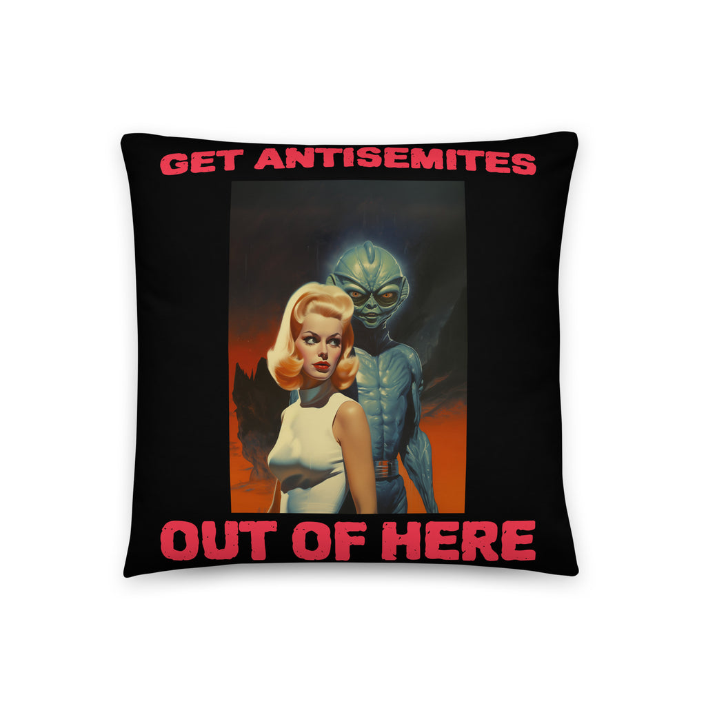 Get Alien Out | Antisemitism | Pillow Case