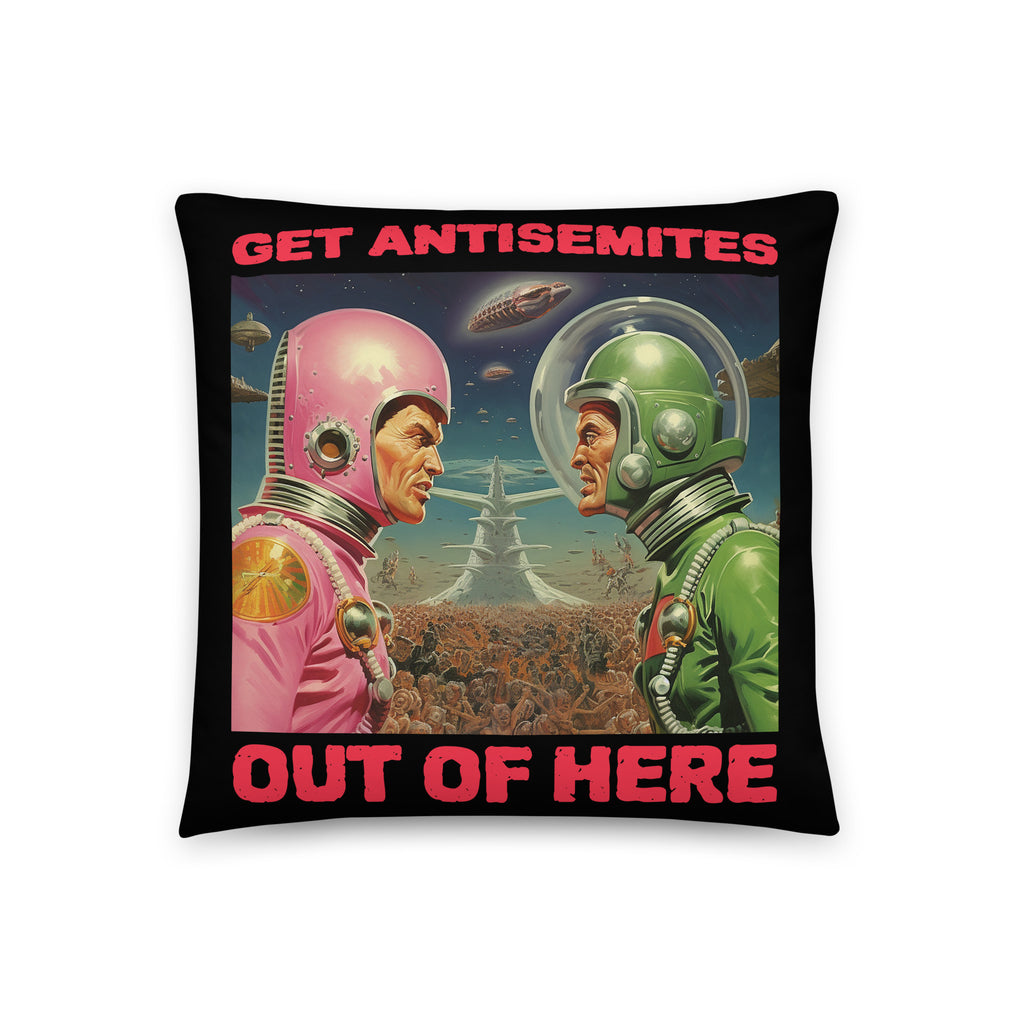 Get Alien Out | Antisemitism | Pillow Case