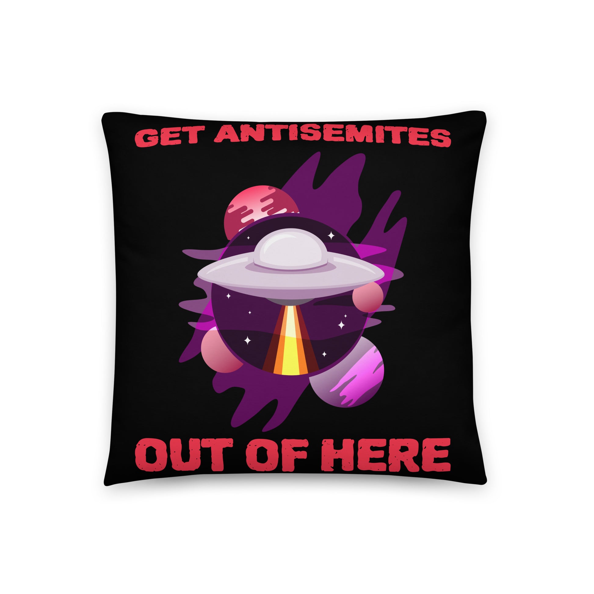 Get Alien Out | Antisemitism | Pillow Case