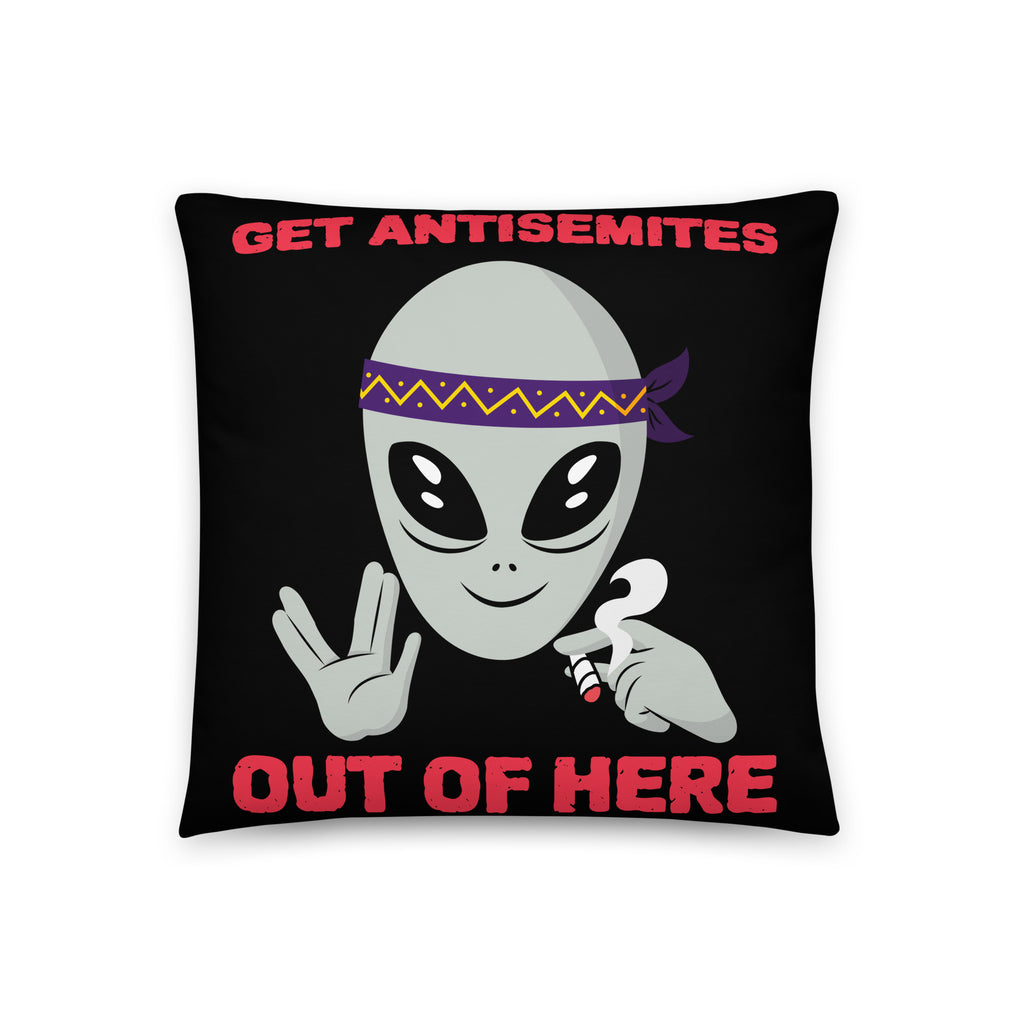 Get Alien Out | Antisemitism | Pillow Case