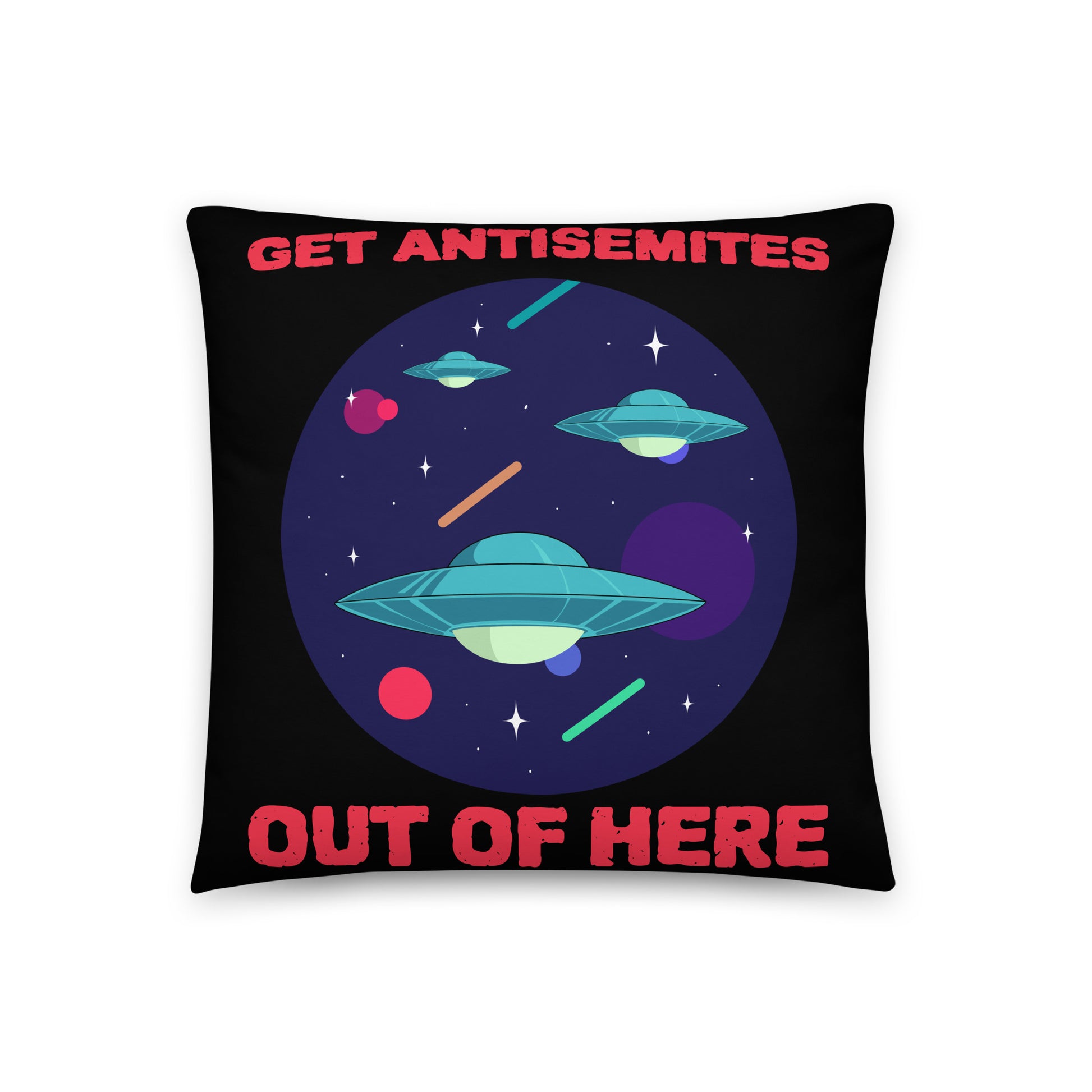 Get Alien Out | Antisemitism | Pillow Case