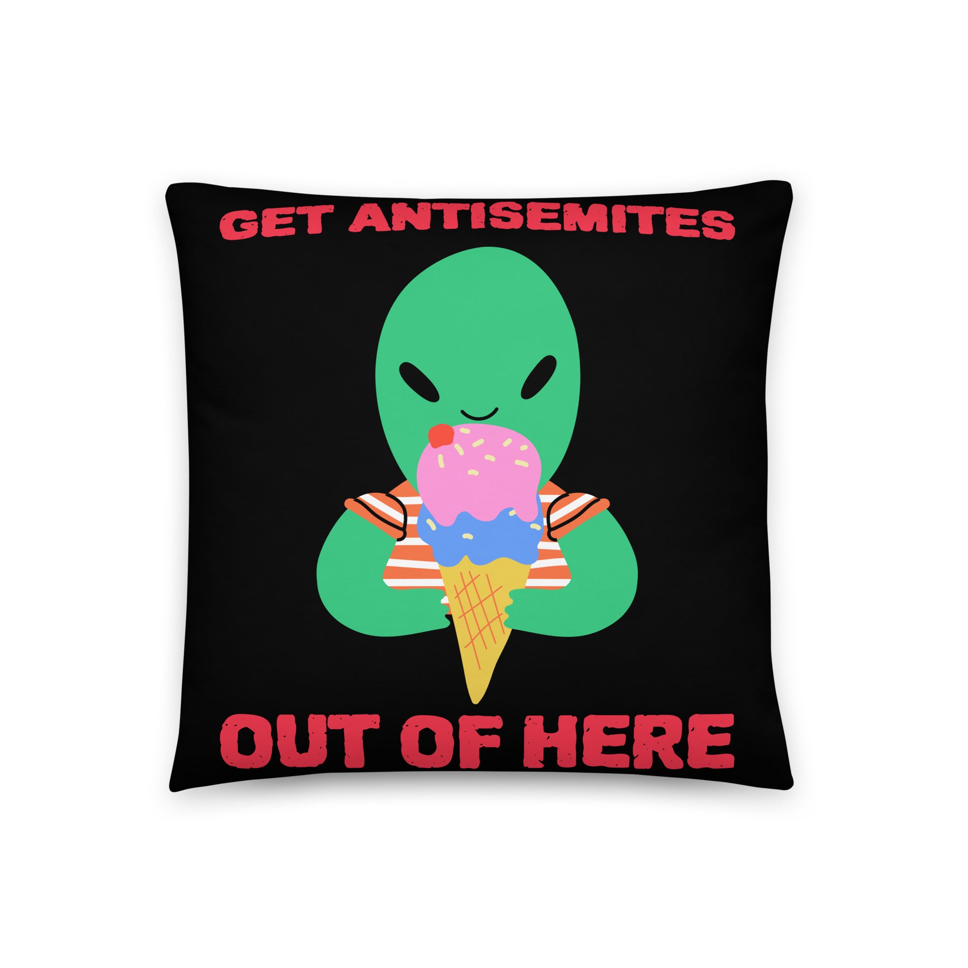 Get Alien Out | Antisemitism | Pillow Case