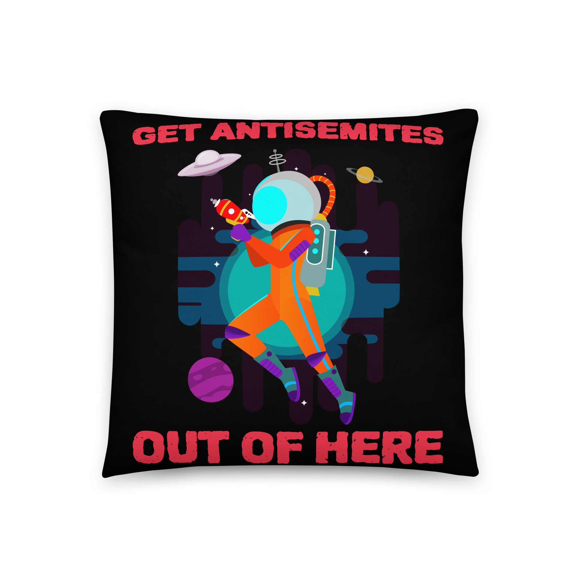Get Alien Out | Antisemitism | Pillow Case