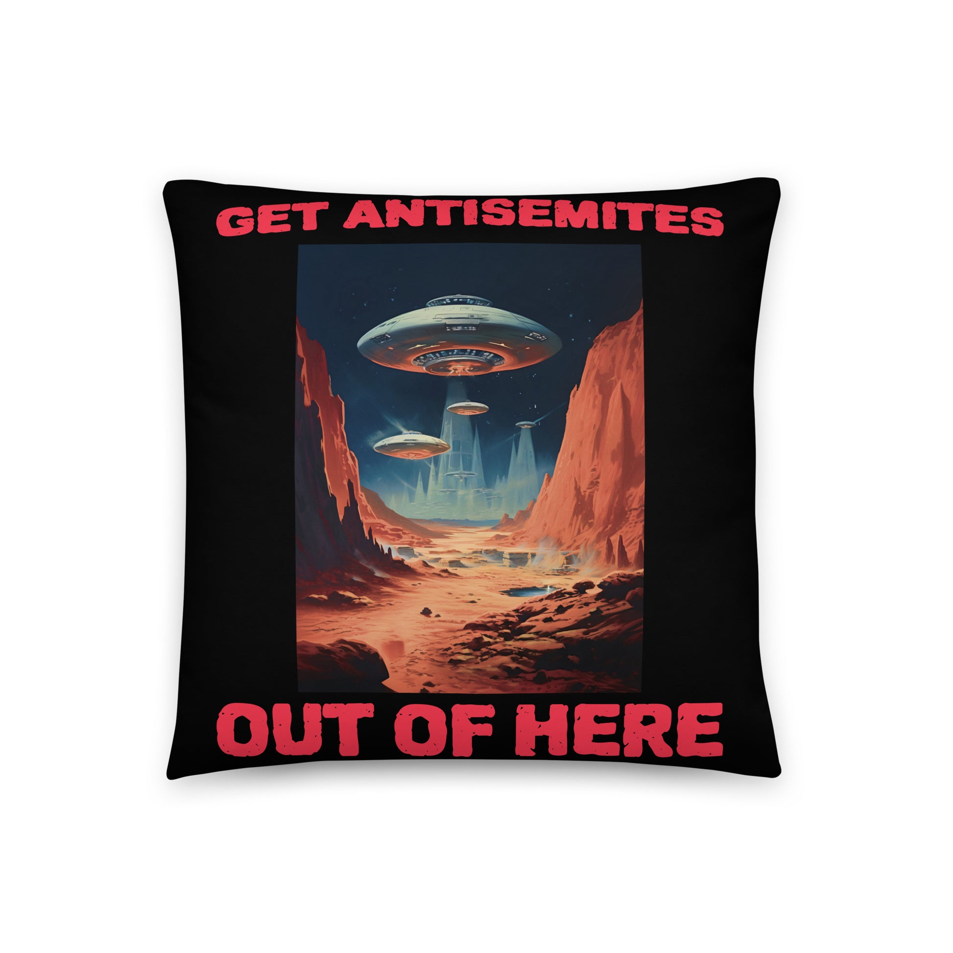 Get Alien Out | Antisemitism | Pillow Case