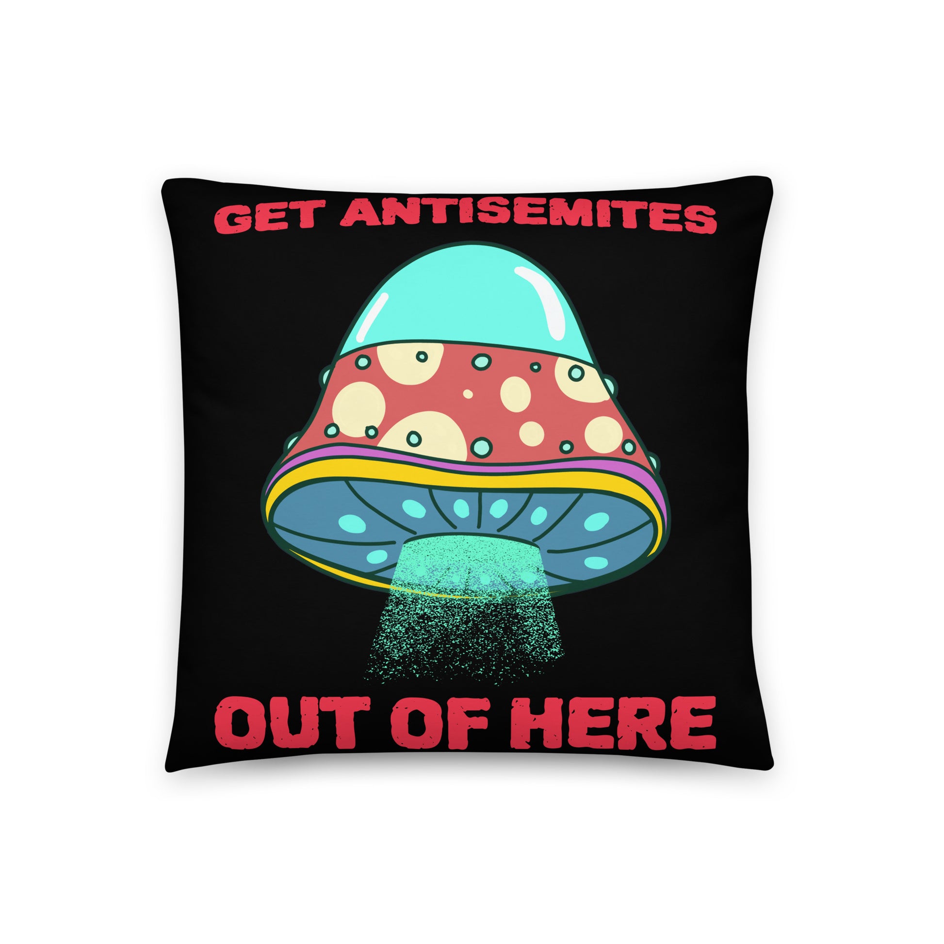 Get Alien Out | Antisemitism | Pillow Case