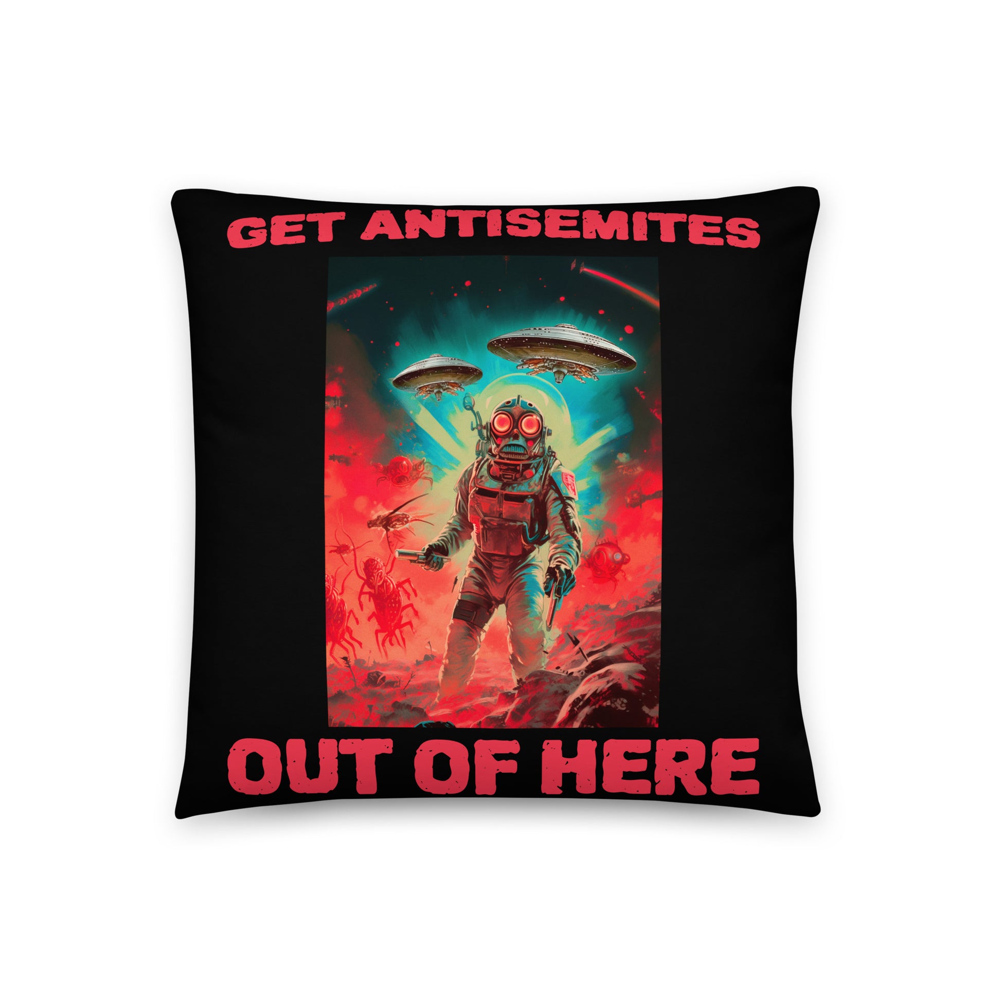 Get Alien Out | Antisemitism | Pillow Case