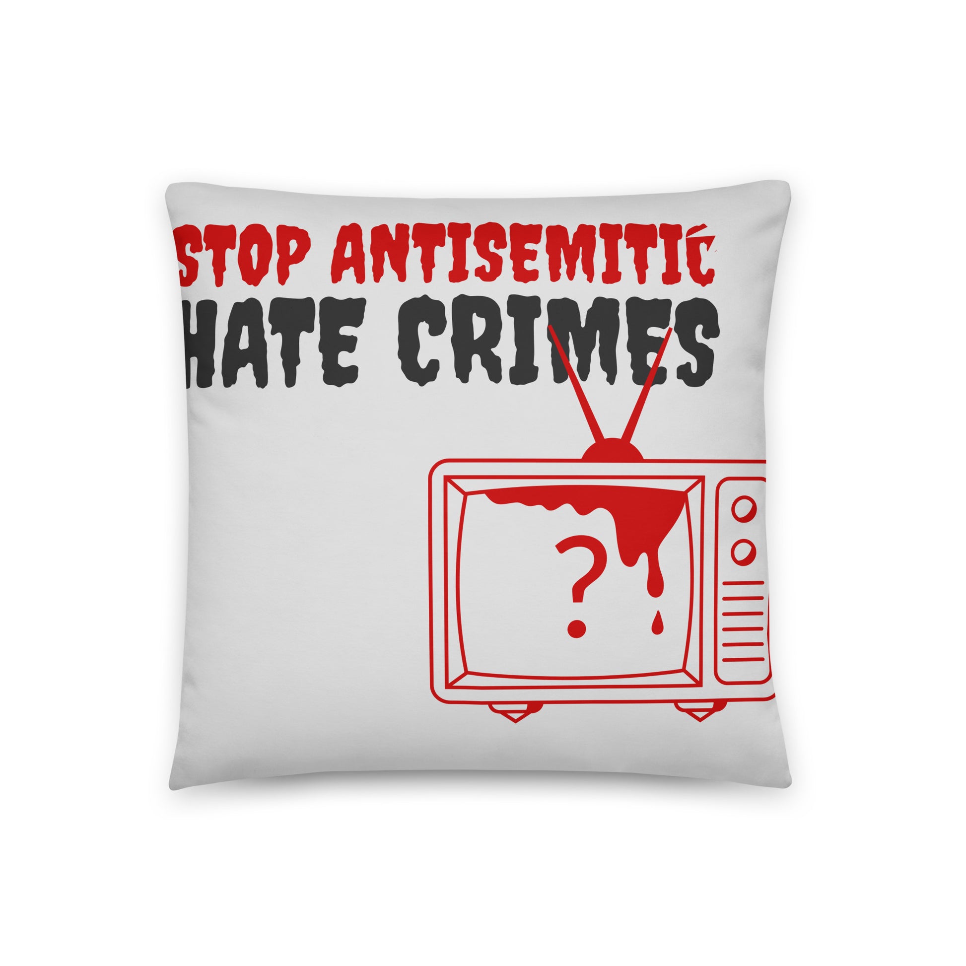 Antisemitic Hate Crimes | Pillow Case