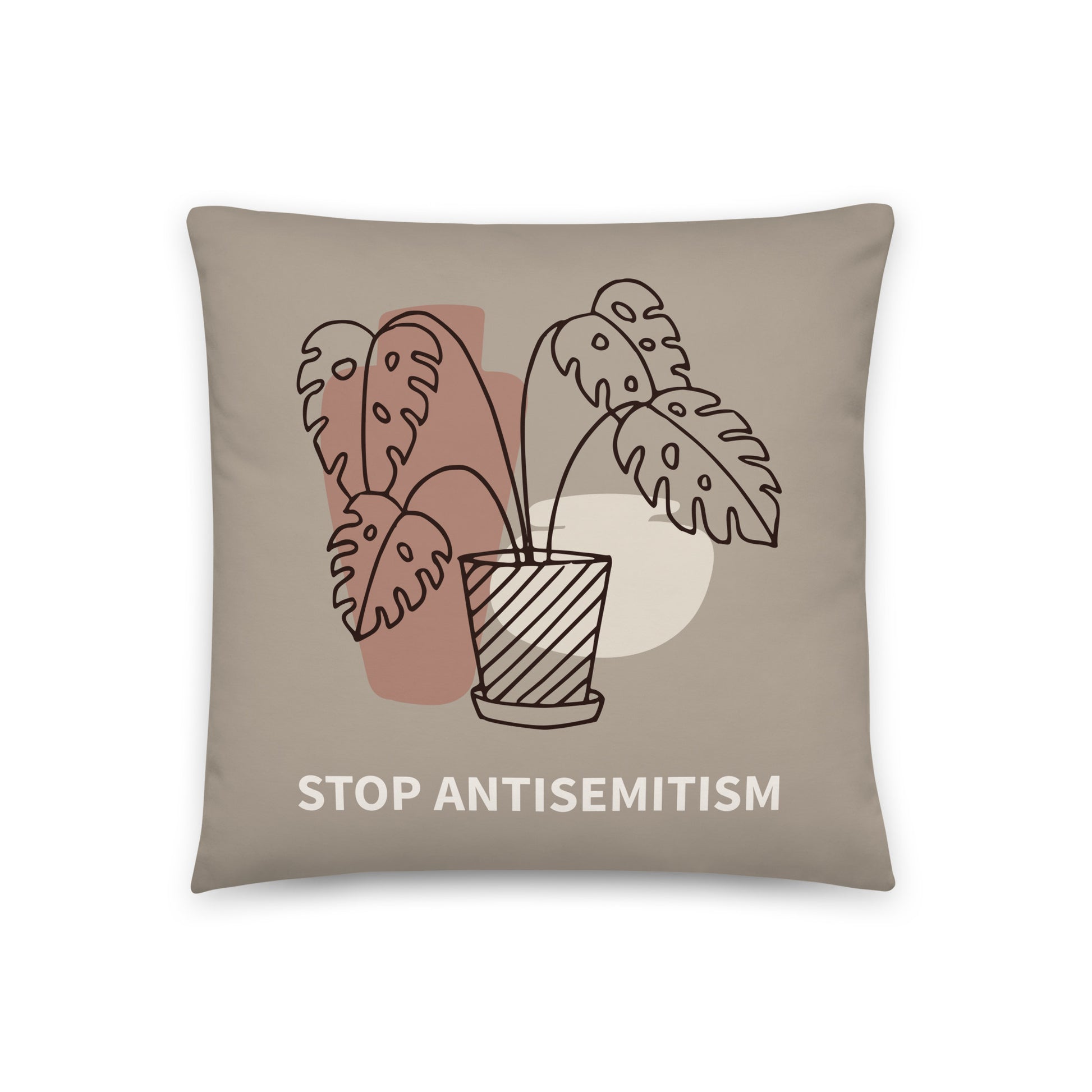 Stop Antisemitism | Plants & Flowers Edition | Pillow Case