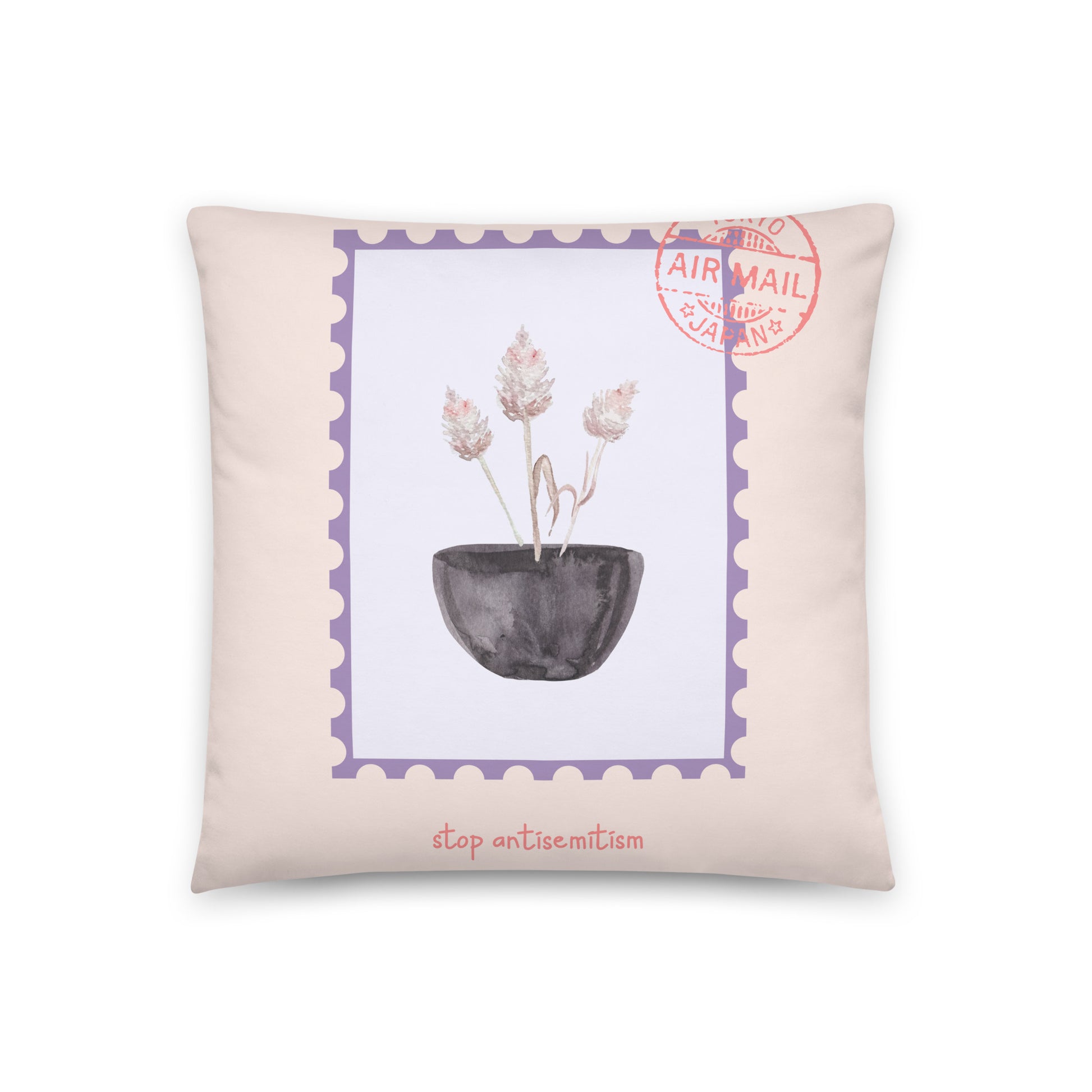 Stop Antisemitism | Plants & Flowers Edition | Pillow Case