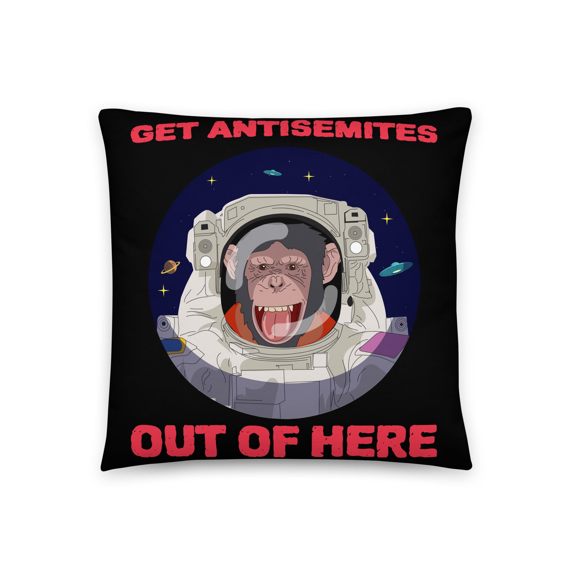 Get Alien Out | Antisemitism | Pillow Case