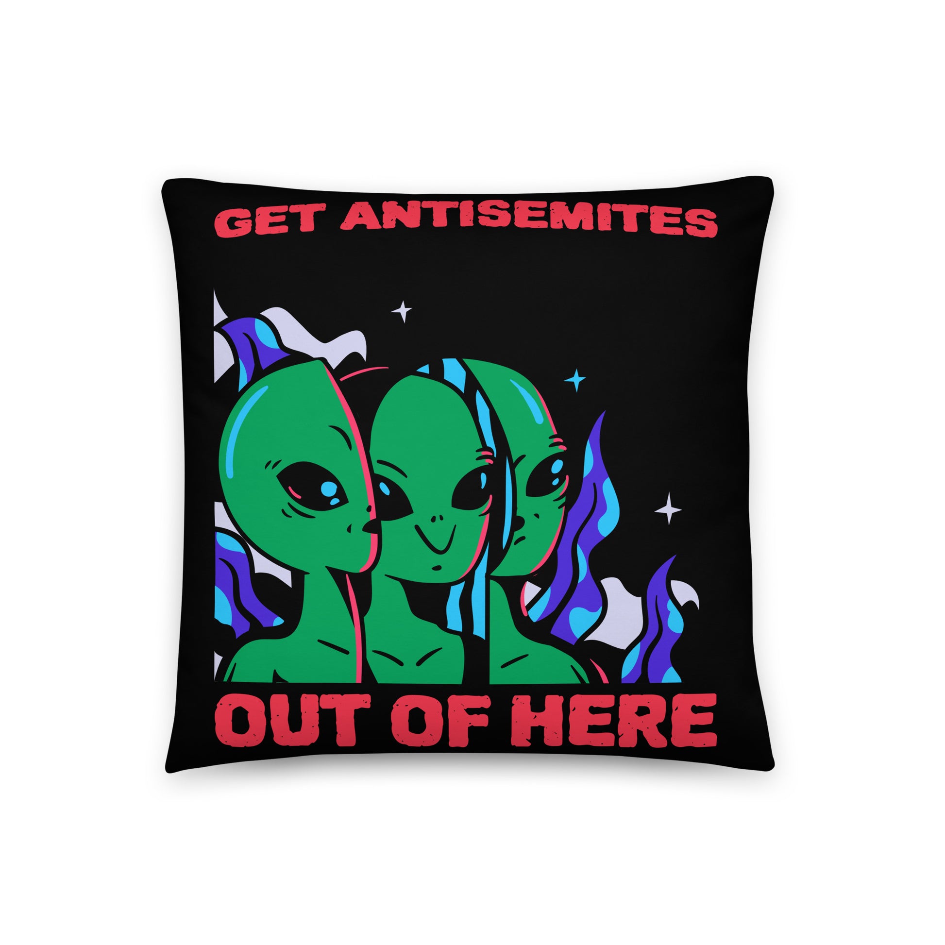 Get Alien Out | Antisemitism | Pillow Case