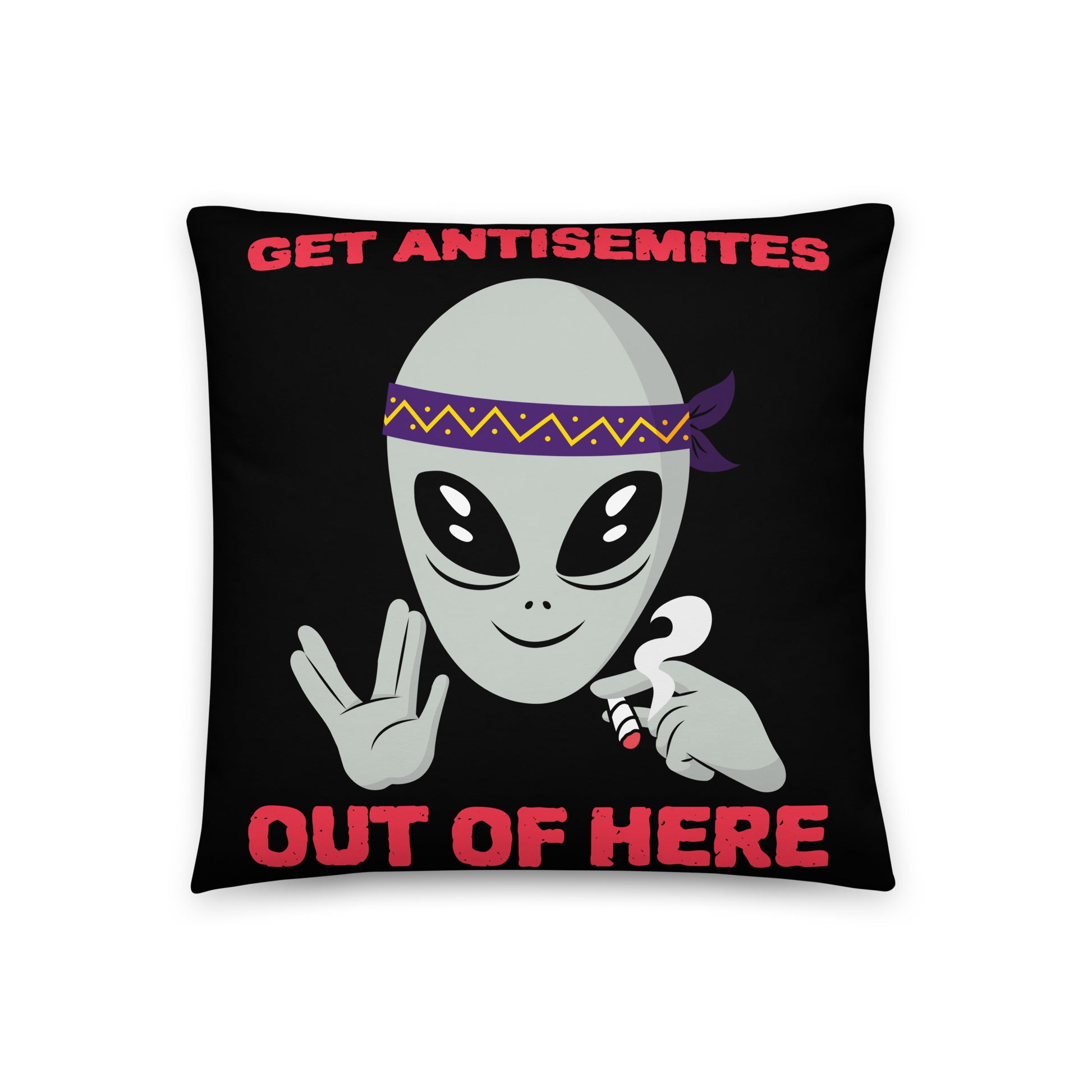 Get Alien Out | Antisemitism | Pillow Case