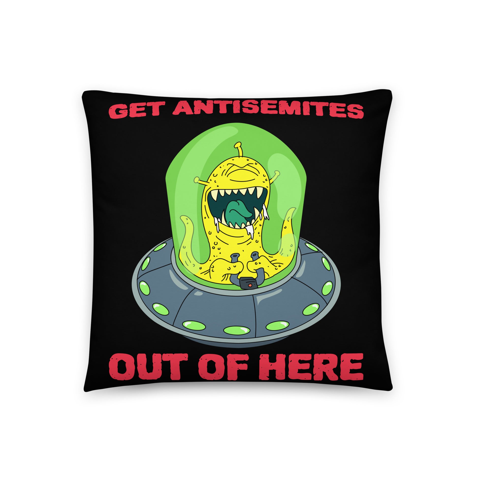 Get Alien Out | Antisemitism | Pillow Case