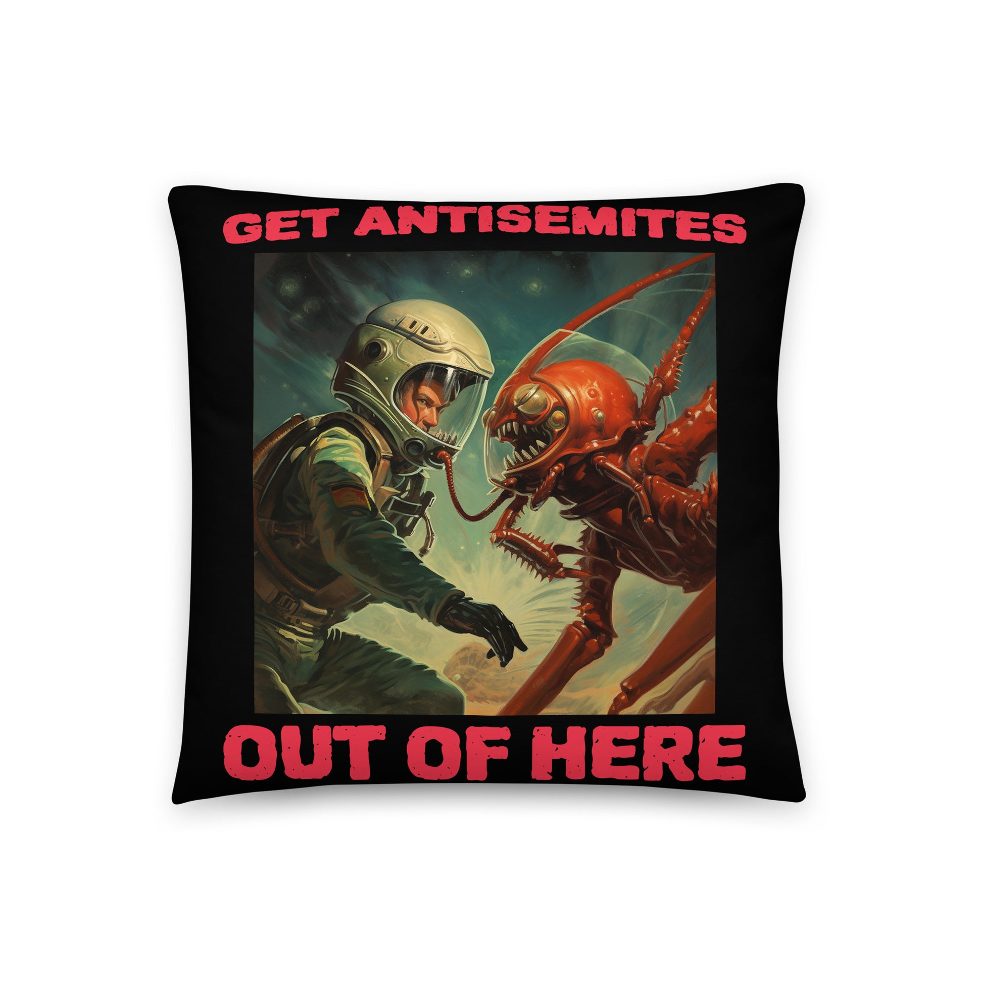 Get Alien Out | Antisemitism | Pillow Case