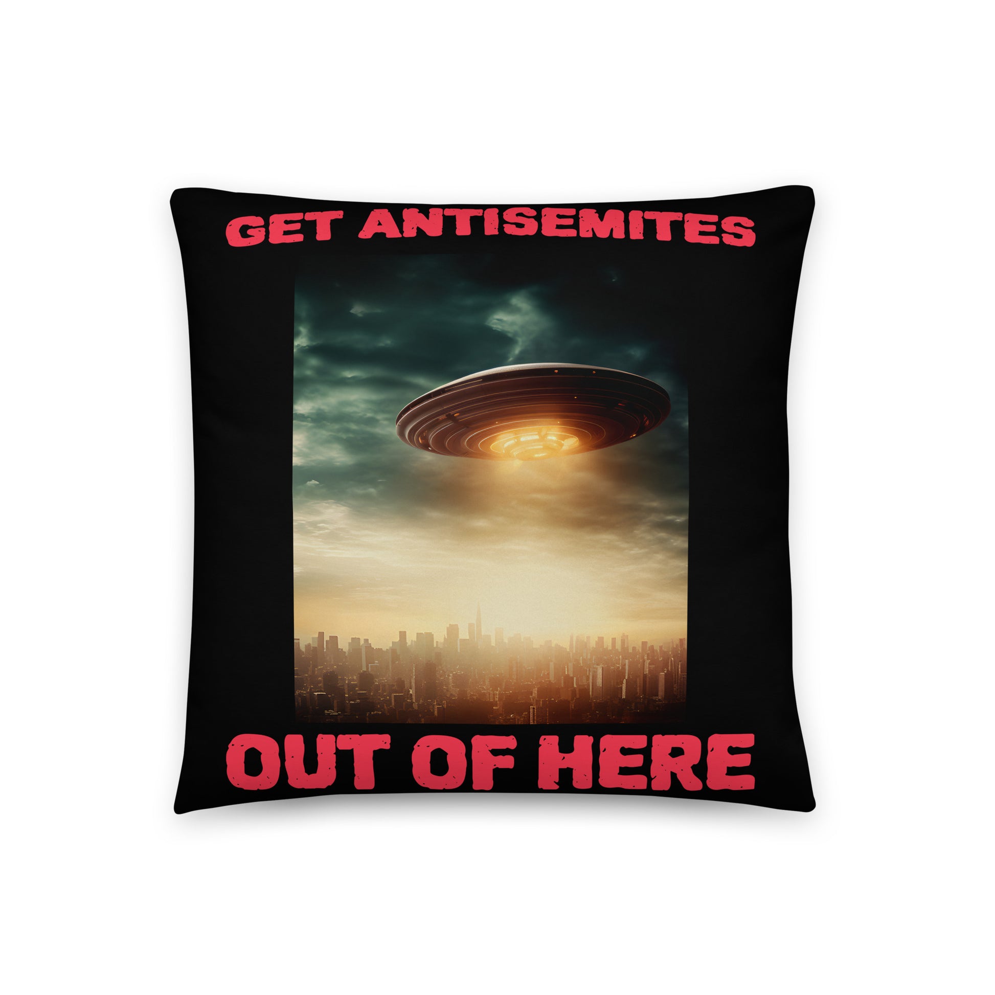 Get Alien Out | Antisemitism | Pillow Case
