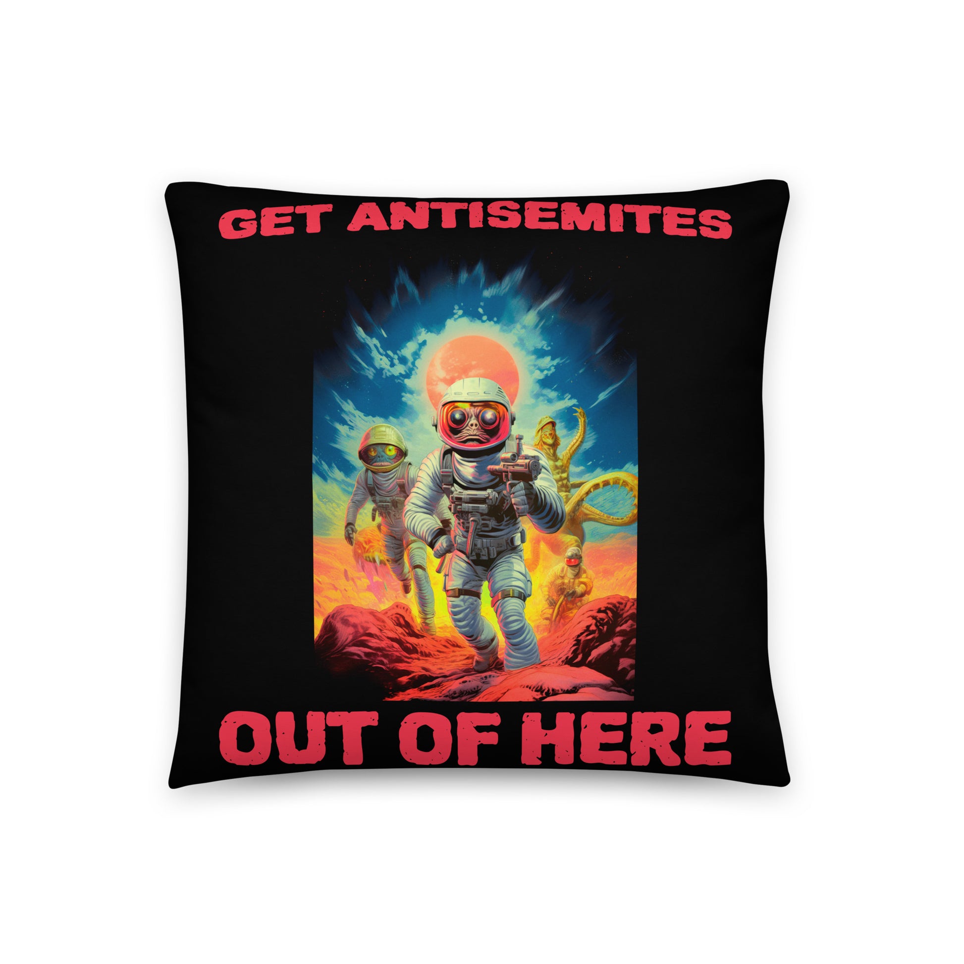 Get Alien Out | Antisemitism | Pillow Case