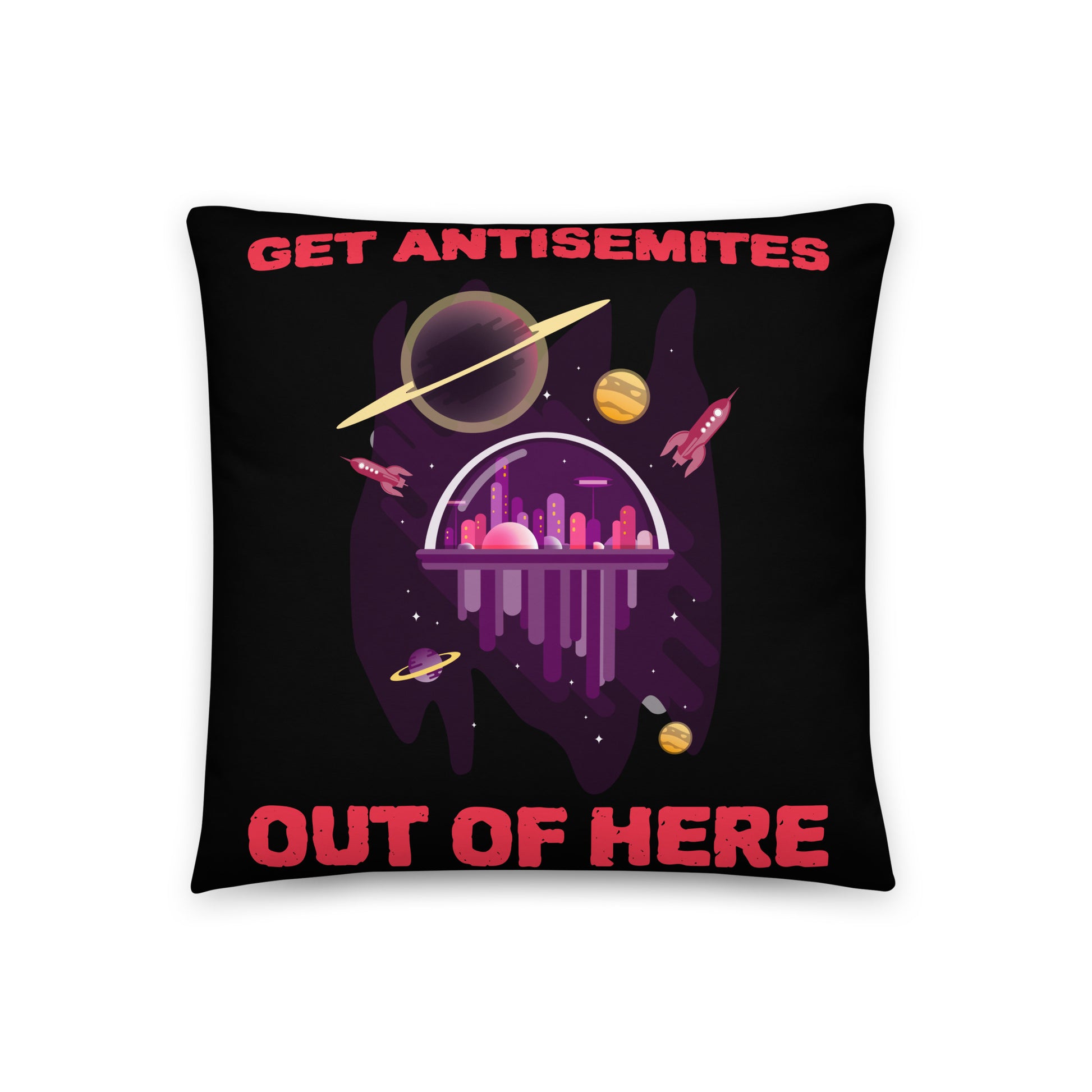 Get Alien Out | Antisemitism | Pillow Case