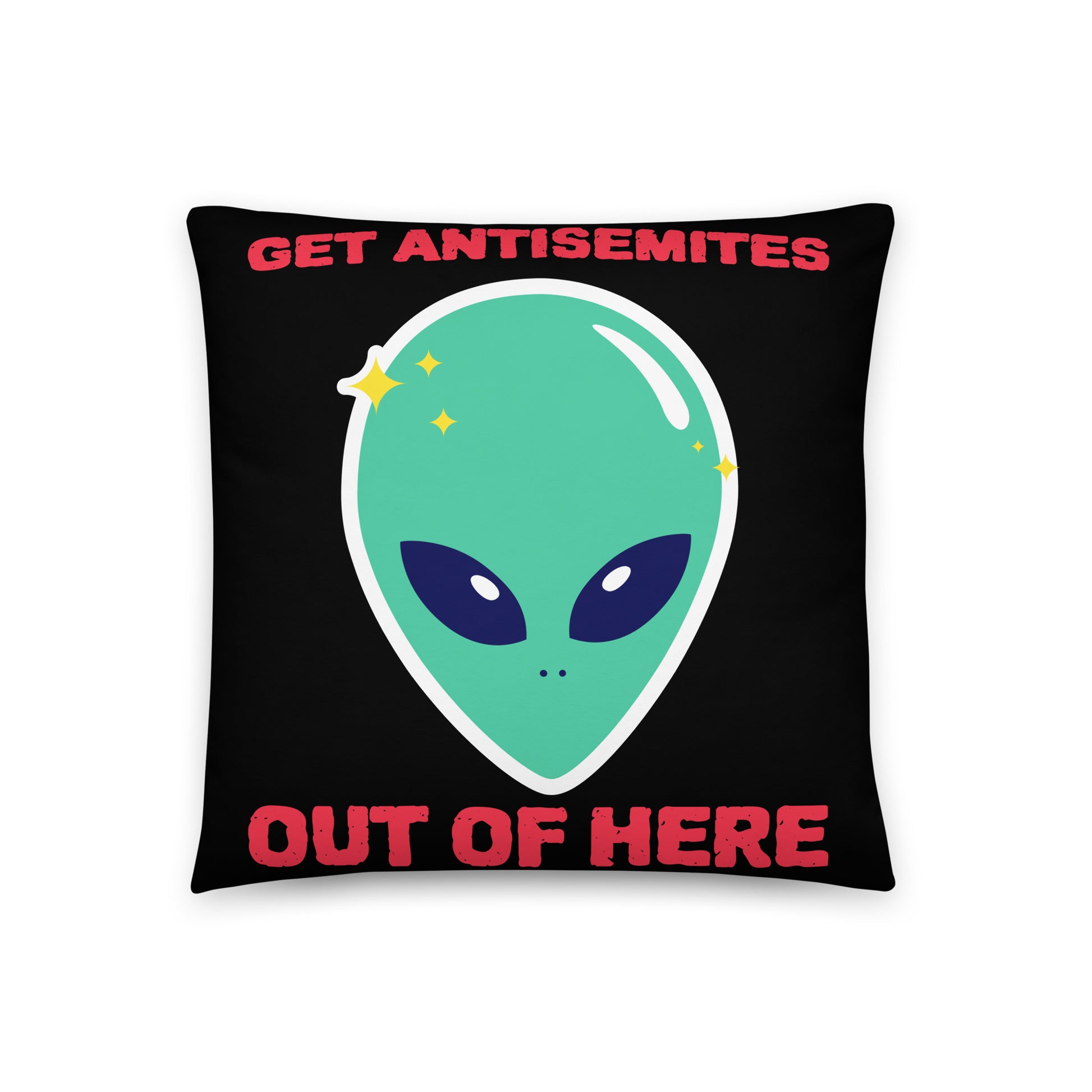 Get Alien Out | Antisemitism | Pillow Case