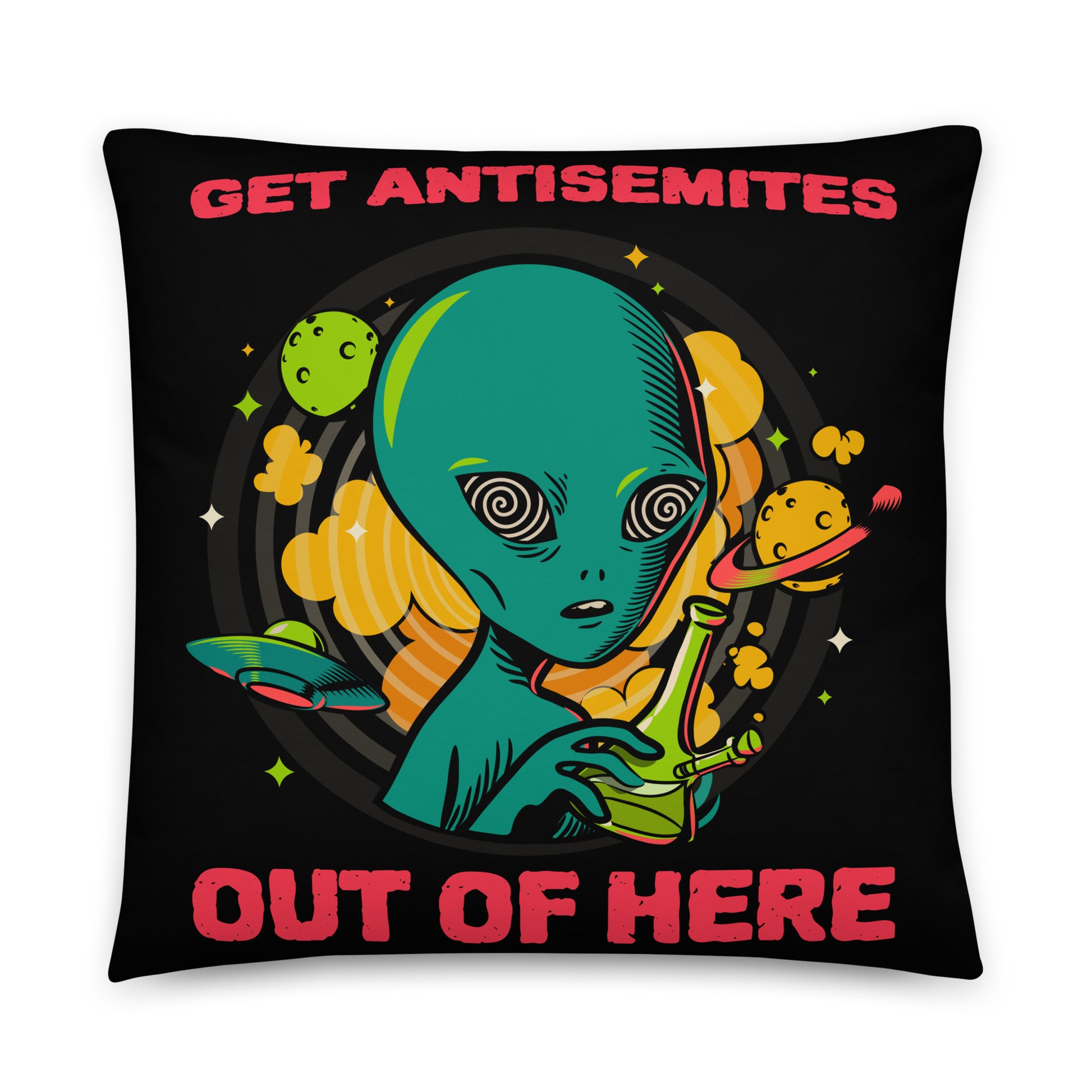 Get Alien Out | Antisemitism | Pillow Case