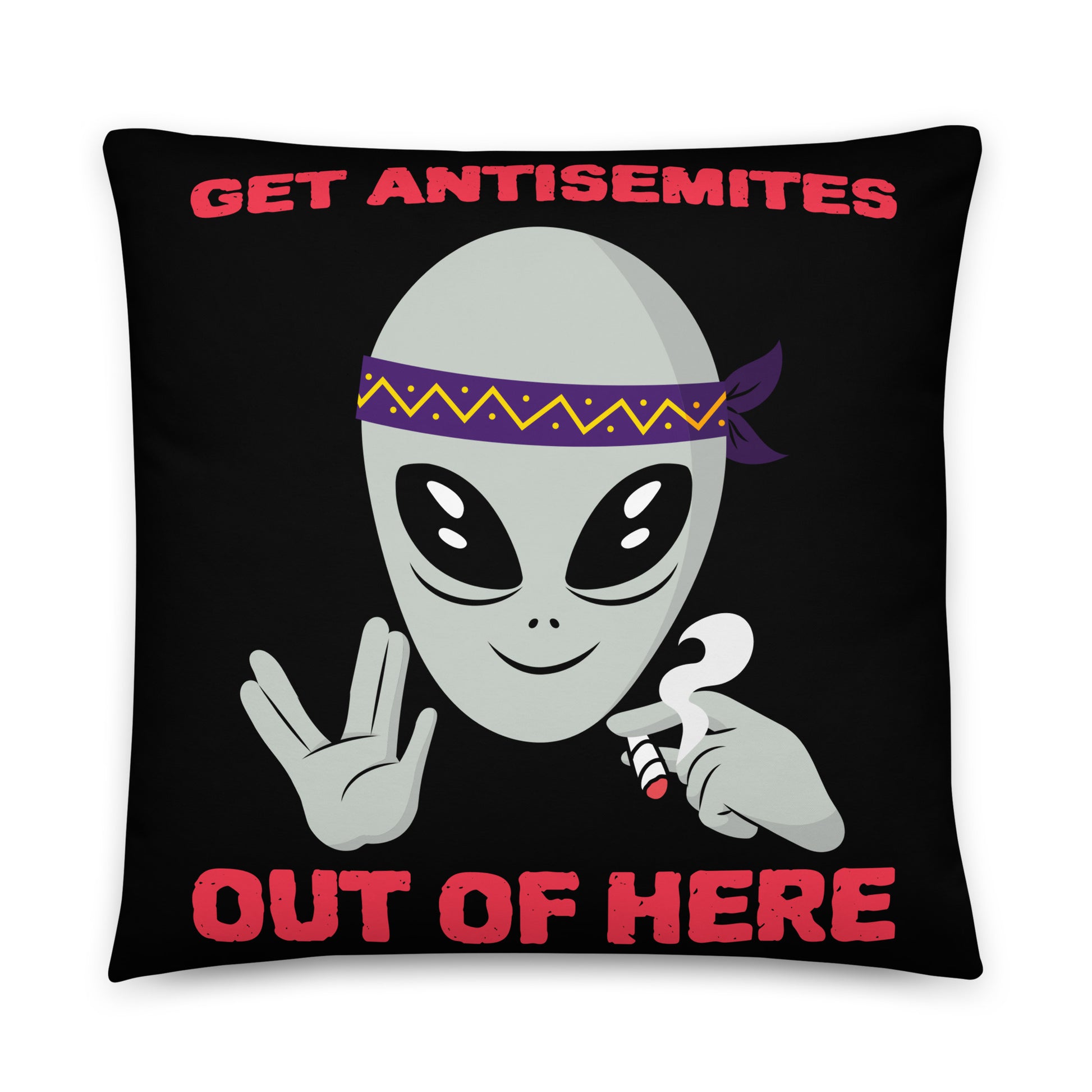 Get Alien Out | Antisemitism | Pillow Case