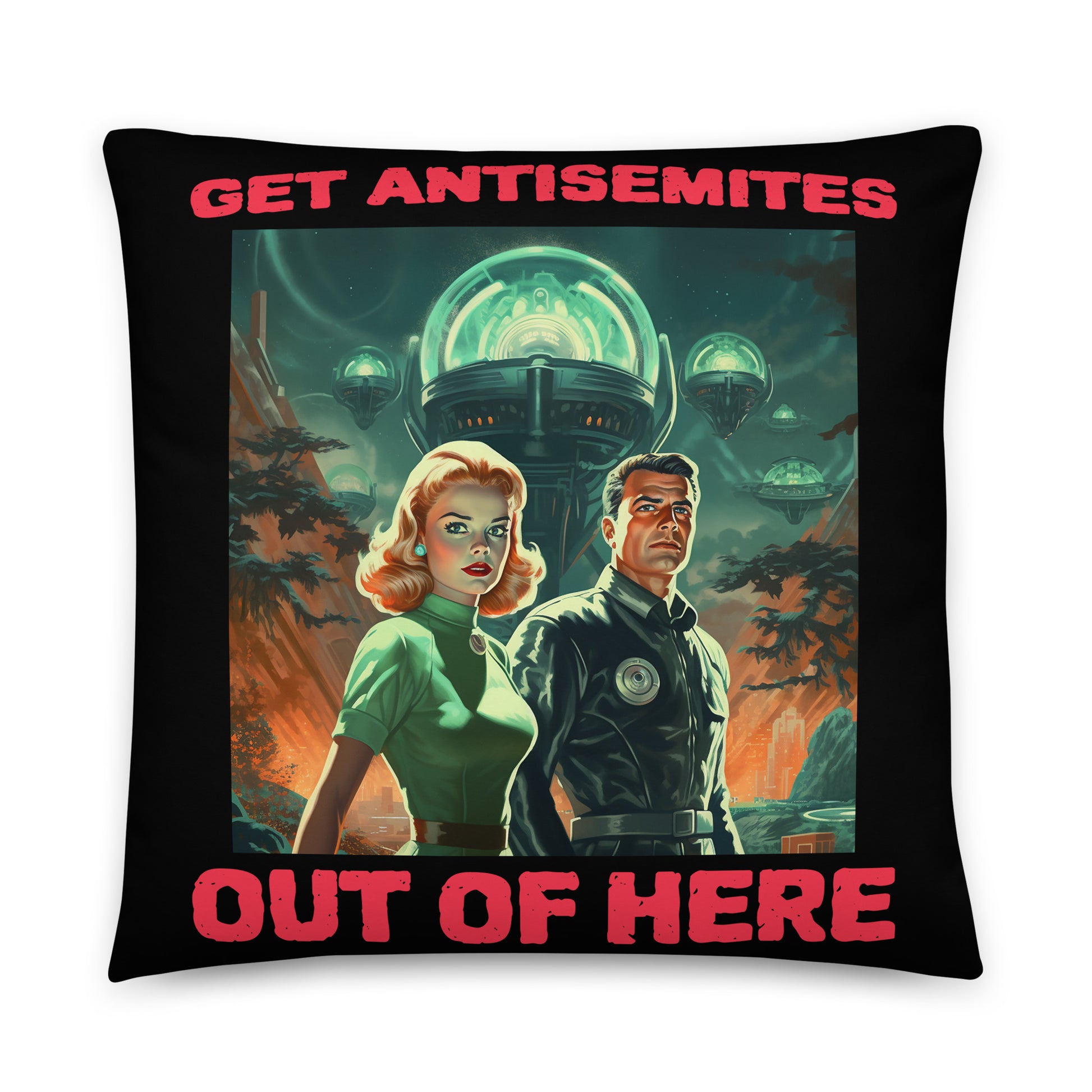 Get Alien Out | Antisemitism | Pillow Case