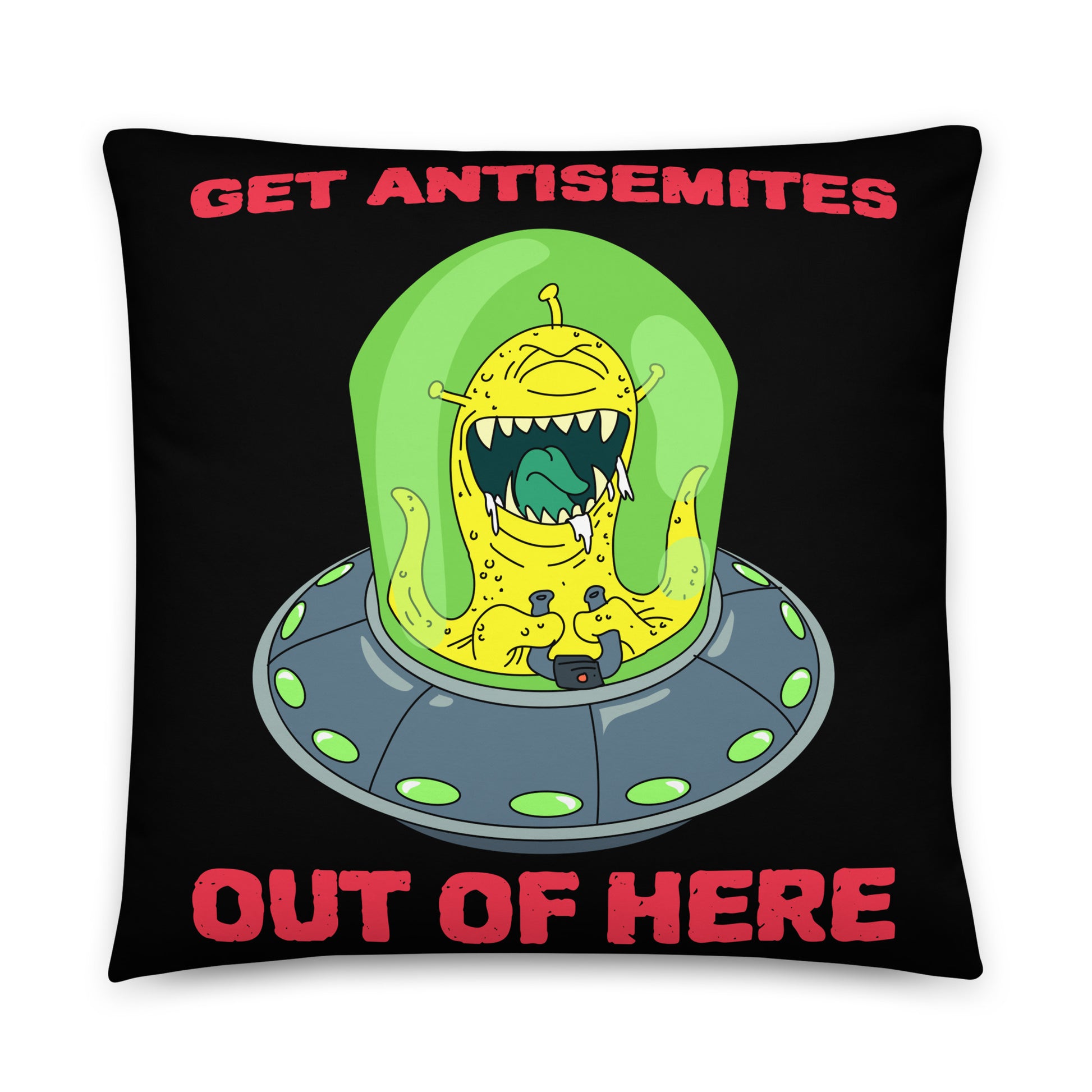 Get Alien Out | Antisemitism | Pillow Case