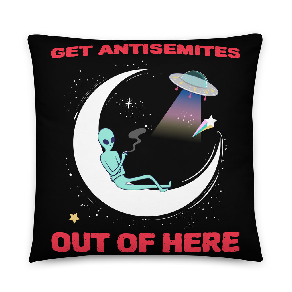 Get Alien Out | Antisemitism | Pillow Case