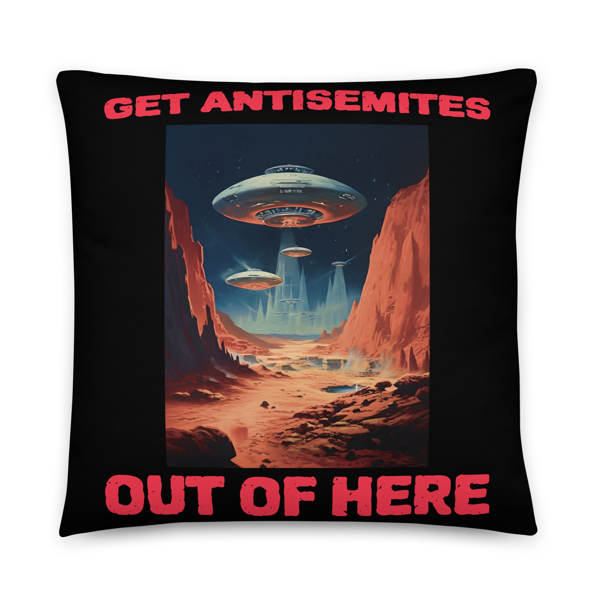 Get Alien Out | Antisemitism | Pillow Case