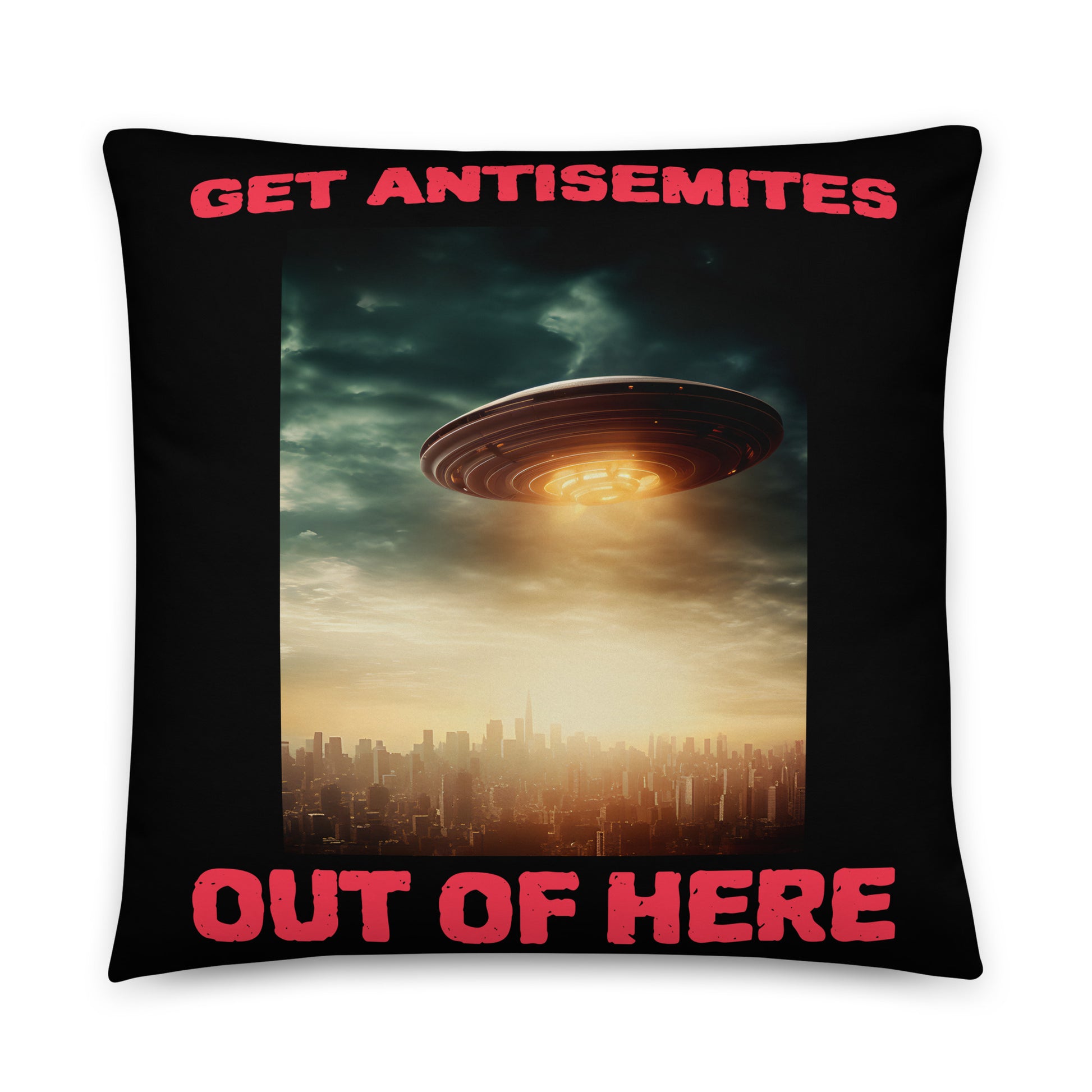 Get Alien Out | Antisemitism | Pillow Case