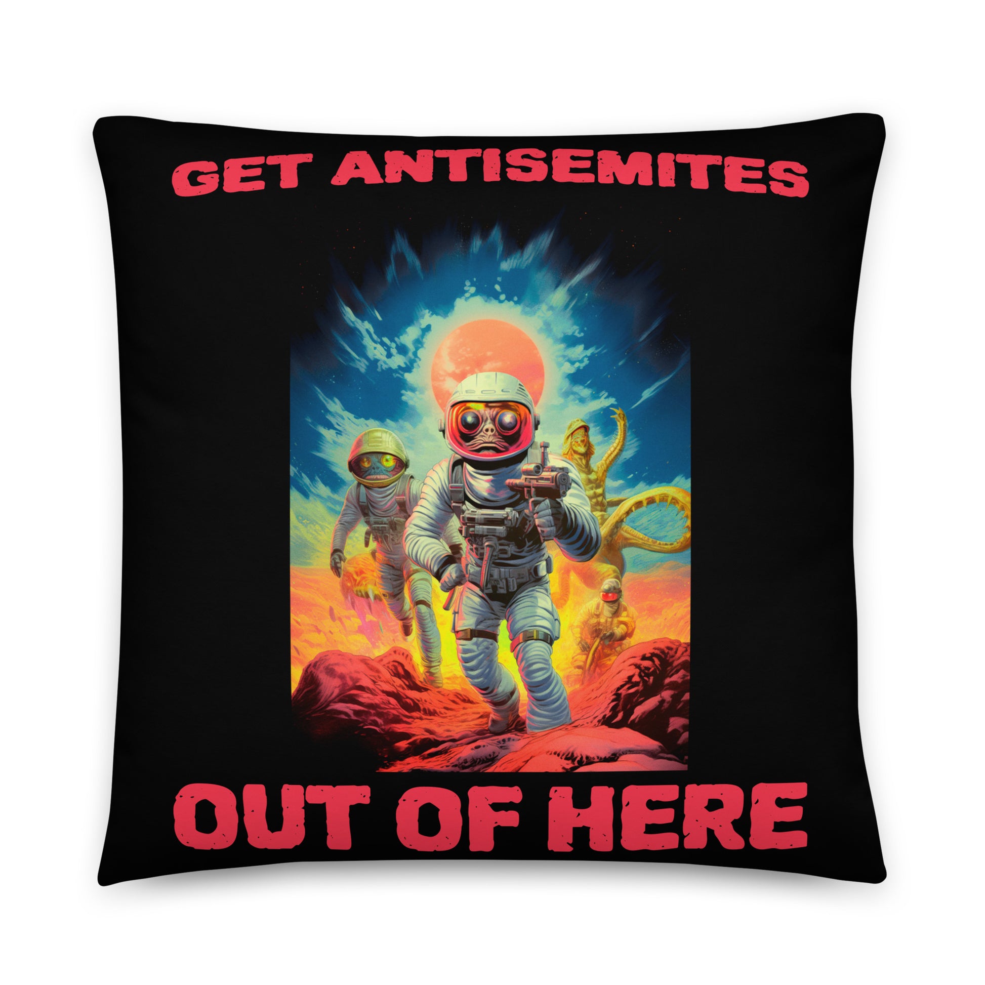 Get Alien Out | Antisemitism | Pillow Case