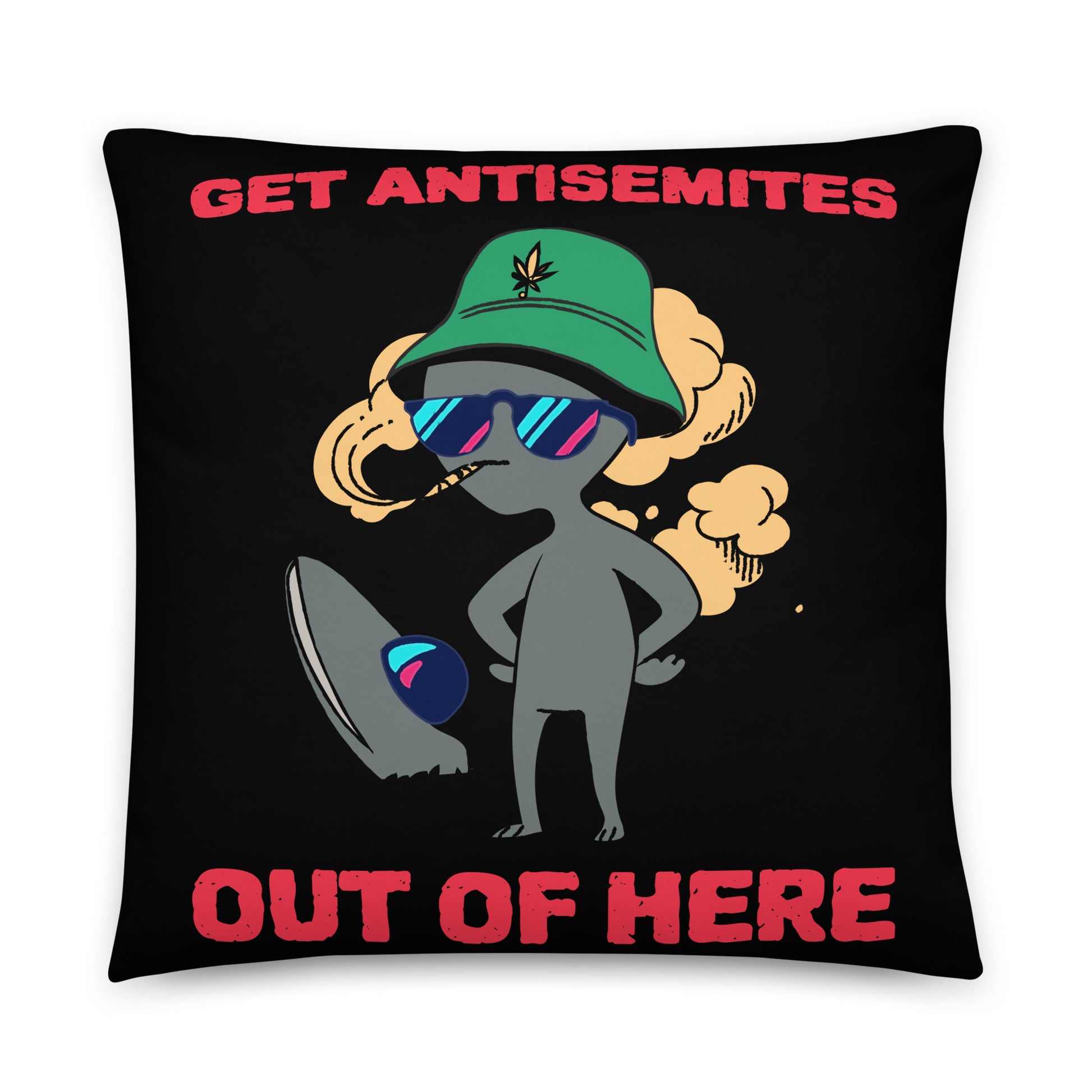 Get Alien Out | Antisemitism | Pillow Case