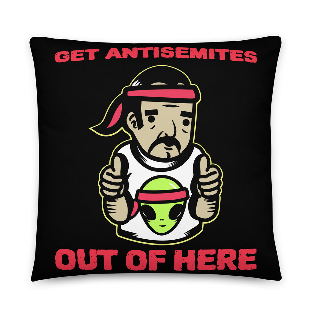 Get Alien Out | Antisemitism | Pillow Case