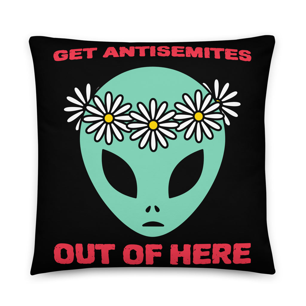 Get Alien Out | Antisemitism | Pillow Case