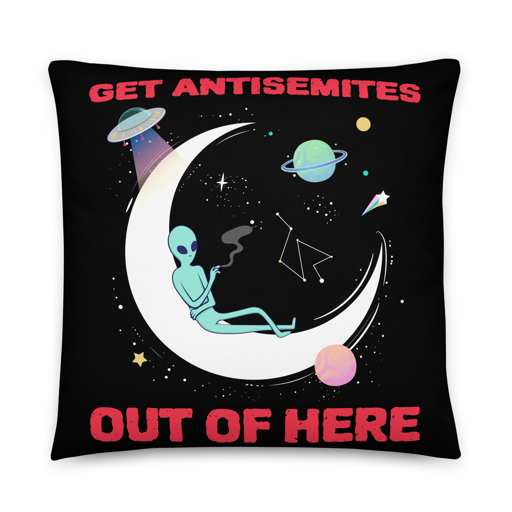 Get Alien Out | Antisemitism | Pillow Case