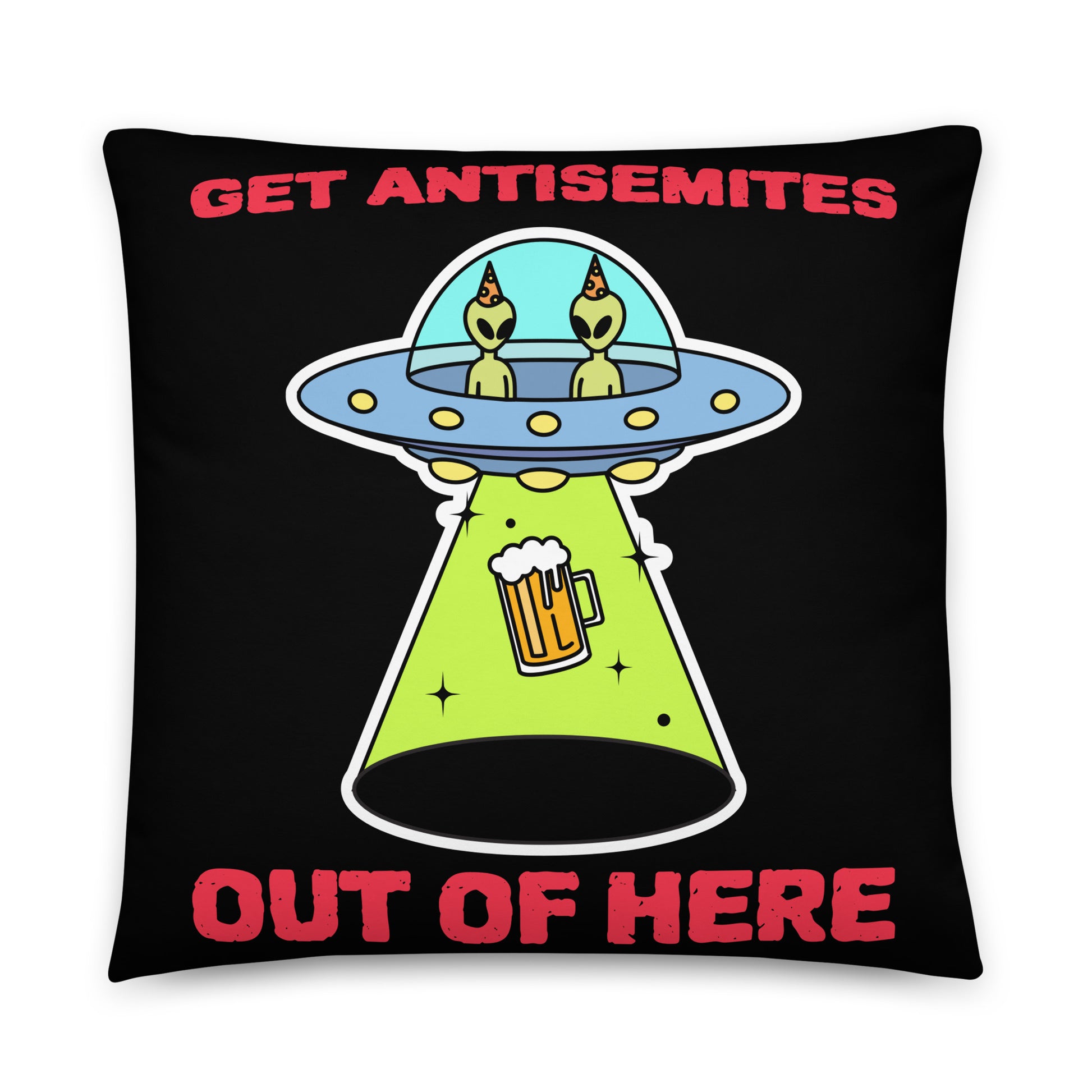 Get Alien Out | Antisemitism | Pillow Case